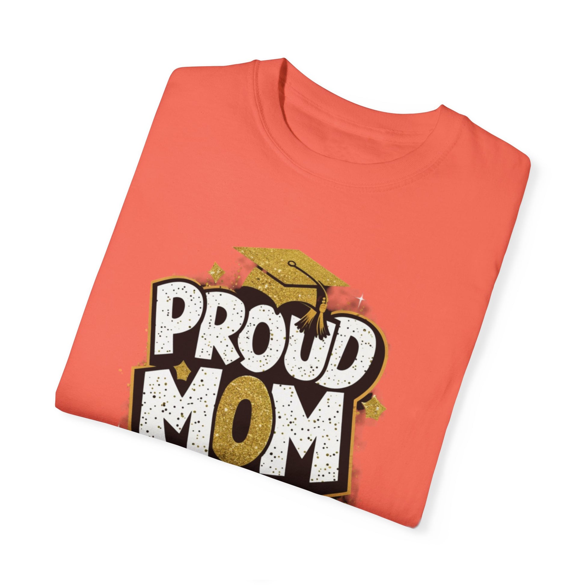 Proud Mom of a 2024 Graduate Unisex Garment-dyed T-shirt Cotton Funny Humorous Graphic Soft Premium Unisex Men Women Bright Salmon T-shirt Birthday Gift-32