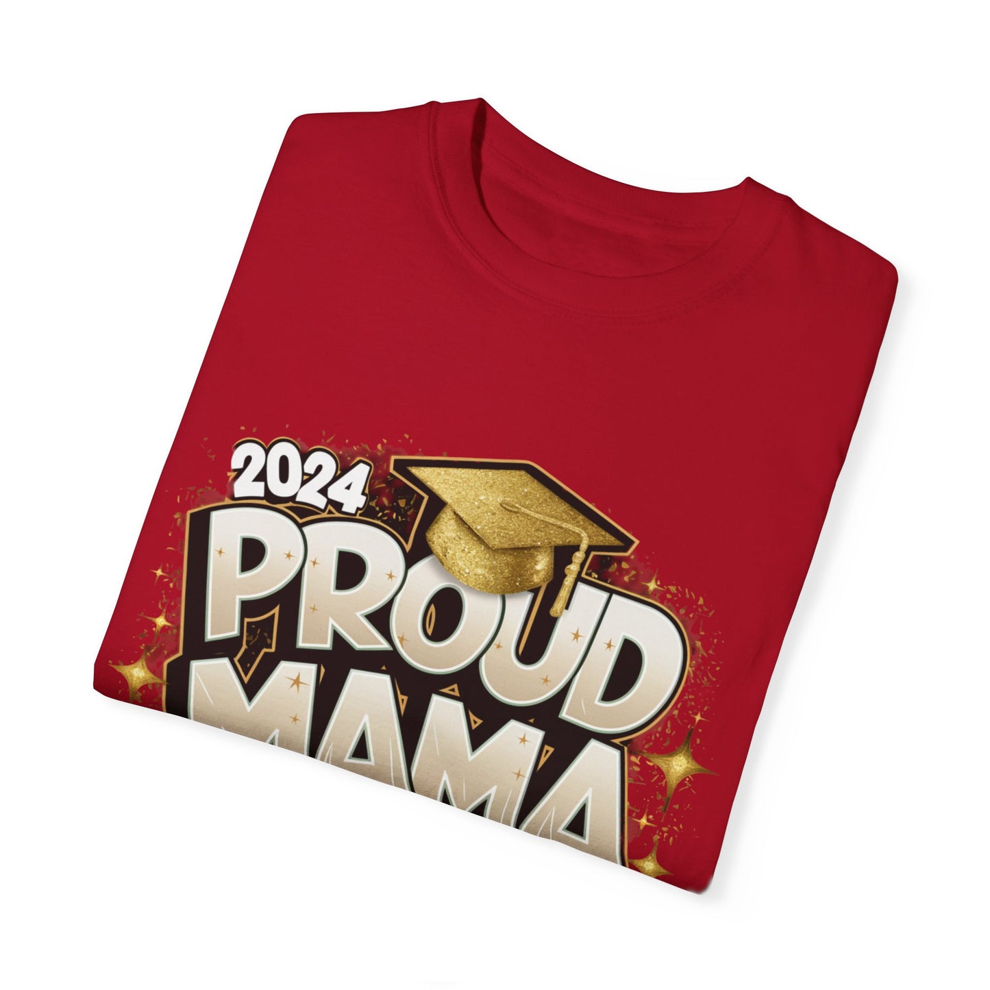 Proud Mama of a 2024 Graduate Unisex Garment-dyed T-shirt Cotton Funny Humorous Graphic Soft Premium Unisex Men Women Red T-shirt Birthday Gift-20