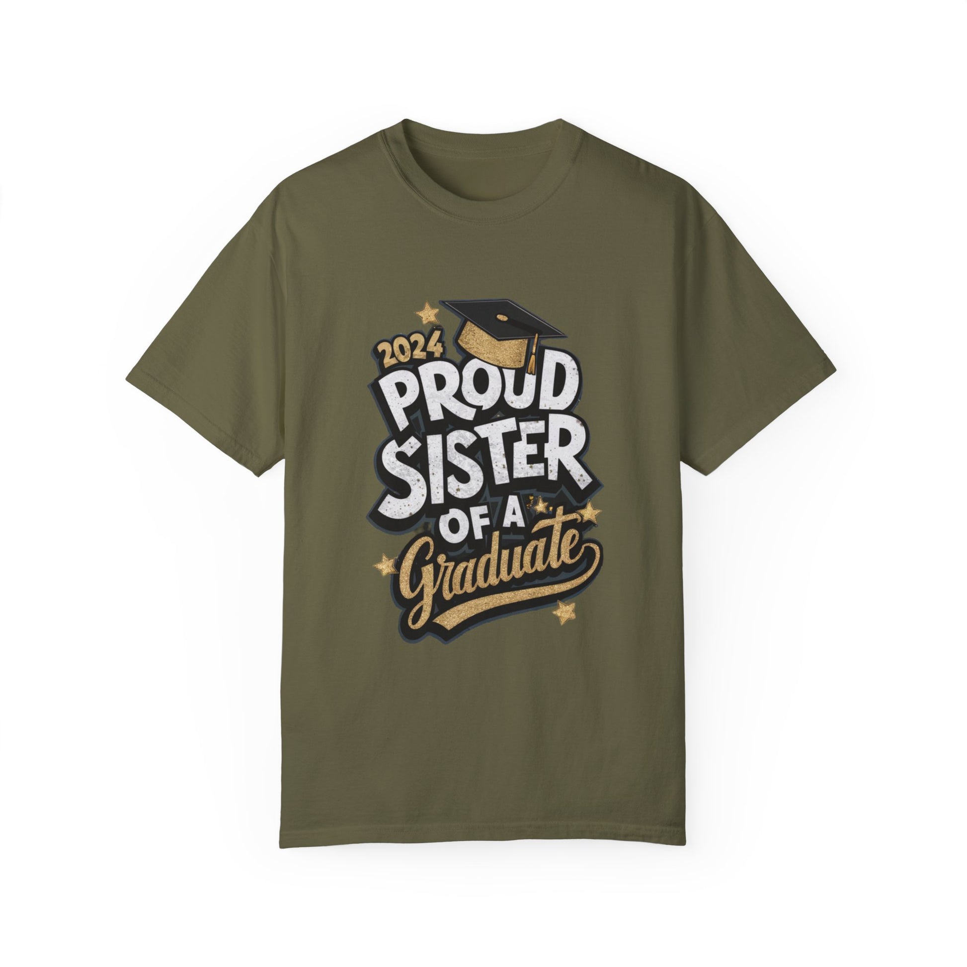 Proud Sister of a 2024 Graduate Unisex Garment-dyed T-shirt Cotton Funny Humorous Graphic Soft Premium Unisex Men Women Sage T-shirt Birthday Gift-13