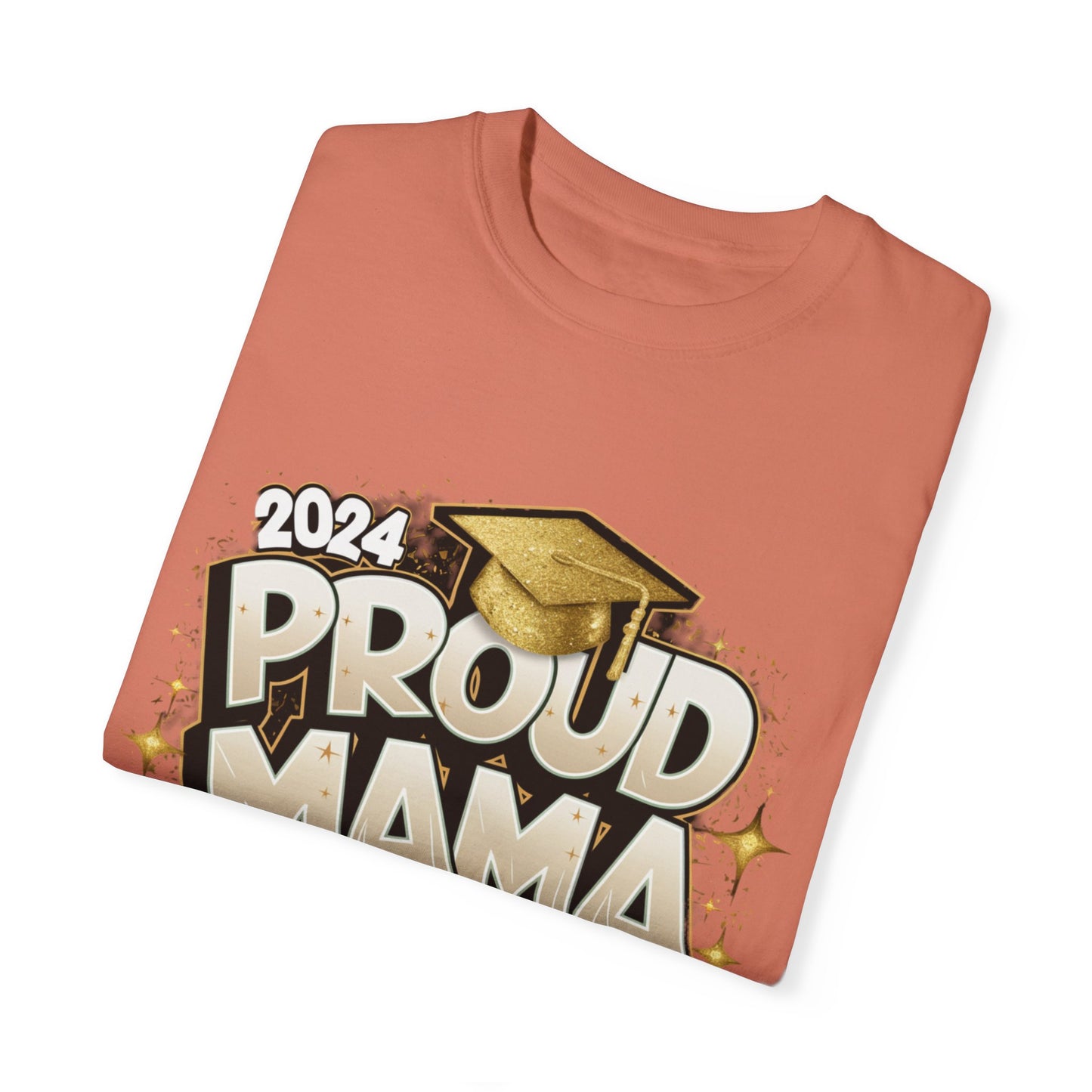 Proud Mama of a 2024 Graduate Unisex Garment-dyed T-shirt Cotton Funny Humorous Graphic Soft Premium Unisex Men Women Terracotta T-shirt Birthday Gift-56