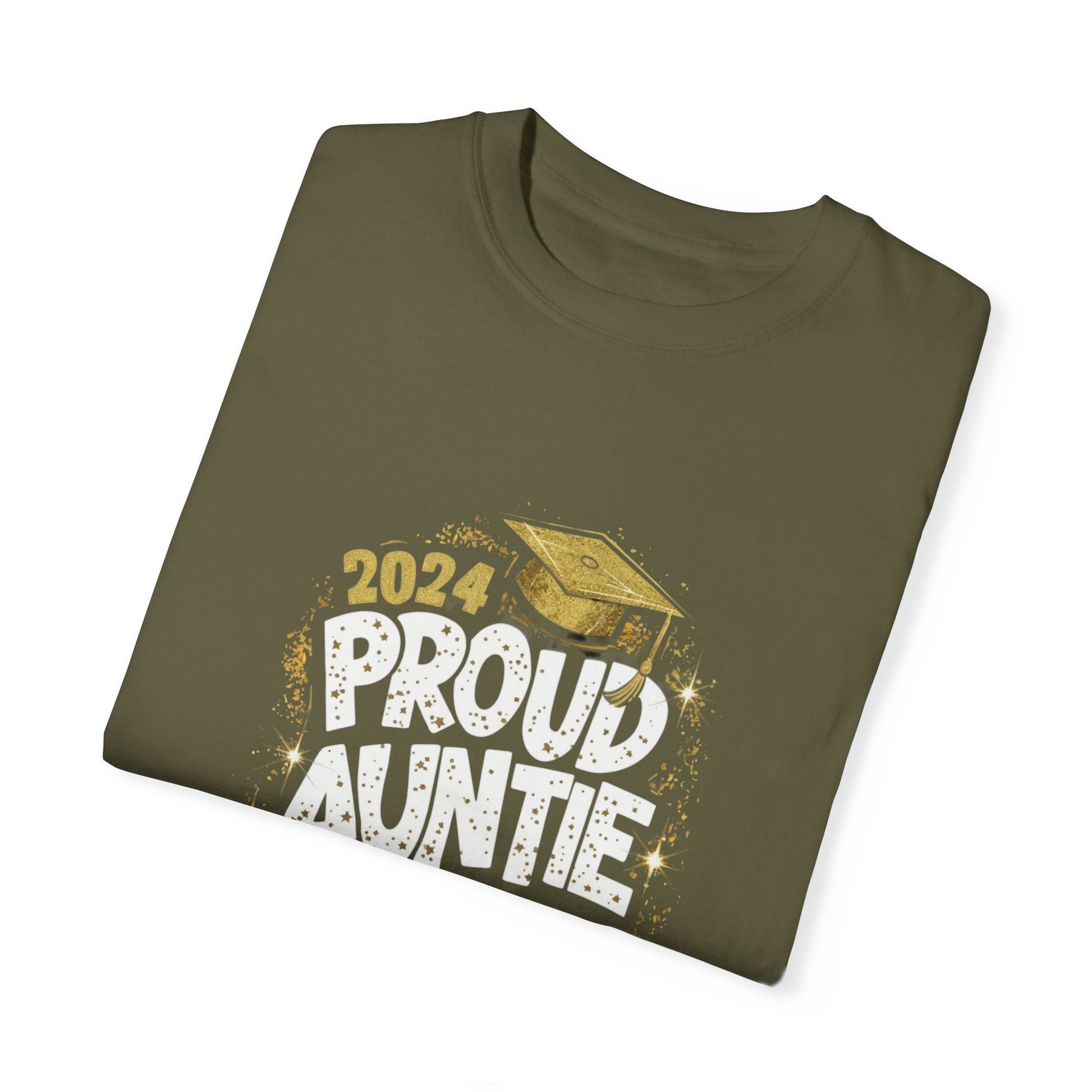 Proud Auntie of a 2024 Graduate Unisex Garment-dyed T-shirt Cotton Funny Humorous Graphic Soft Premium Unisex Men Women Sage T-shirt Birthday Gift-52