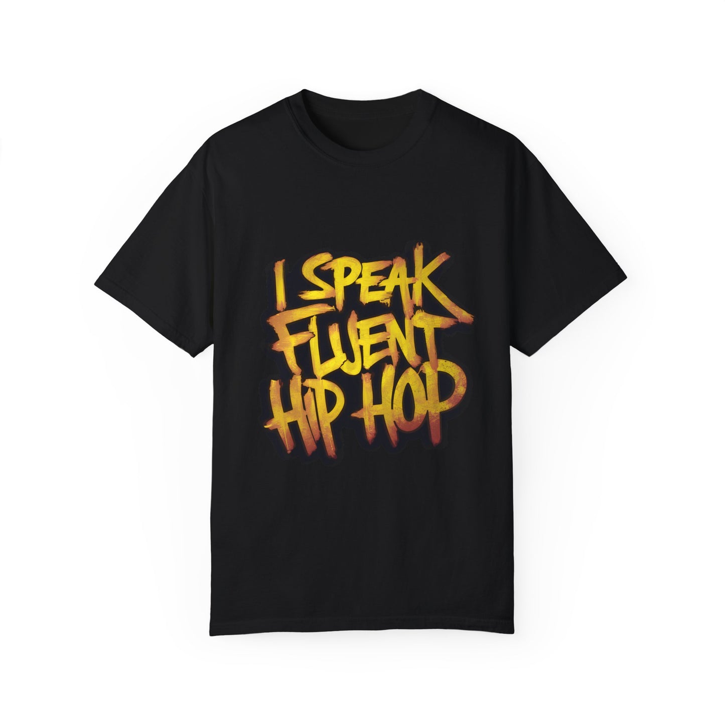 I Speak Fluent Hip Hop Urban Graphic Unisex Garment-dyed T-shirt Cotton Funny Humorous Graphic Soft Premium Unisex Men Women Black T-shirt Birthday Gift-2