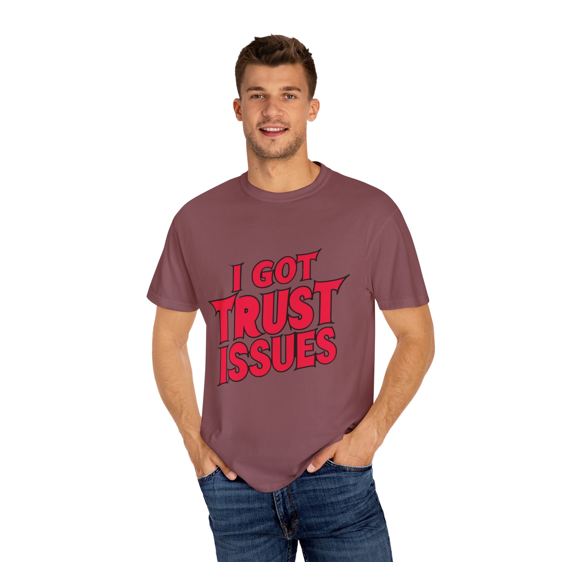 I Got Trust Issues Urban Hip Hop Graphic Unisex Garment-dyed T-shirt Cotton Funny Humorous Graphic Soft Premium Unisex Men Women Brick T-shirt Birthday Gift-30