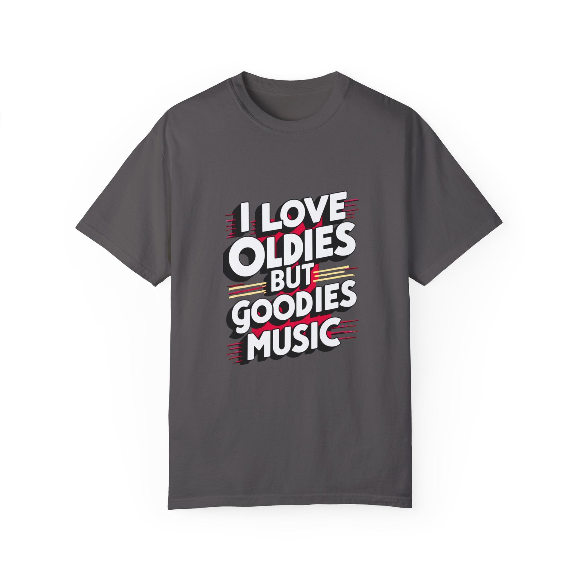 I Love Oldies but Goodies Music Urban Hip Hop Graphic Unisex Garment-dyed T-shirt Cotton Funny Humorous Graphic Soft Premium Unisex Men Women Graphite T-shirt Birthday Gift-8