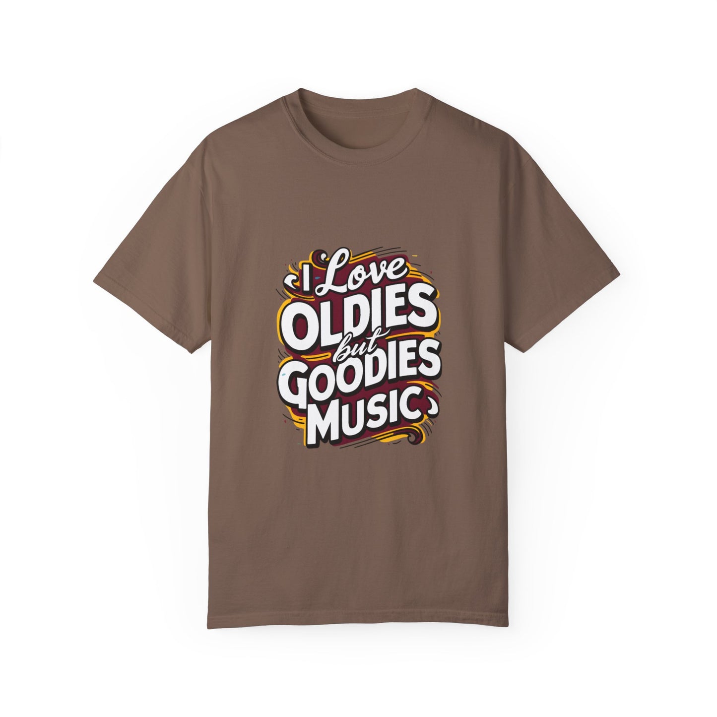 I Love Oldies but Goodies Music Urban Hip Hop Graphic Unisex Garment-dyed T-shirt Cotton Funny Humorous Graphic Soft Premium Unisex Men Women Espresso T-shirt Birthday Gift-15