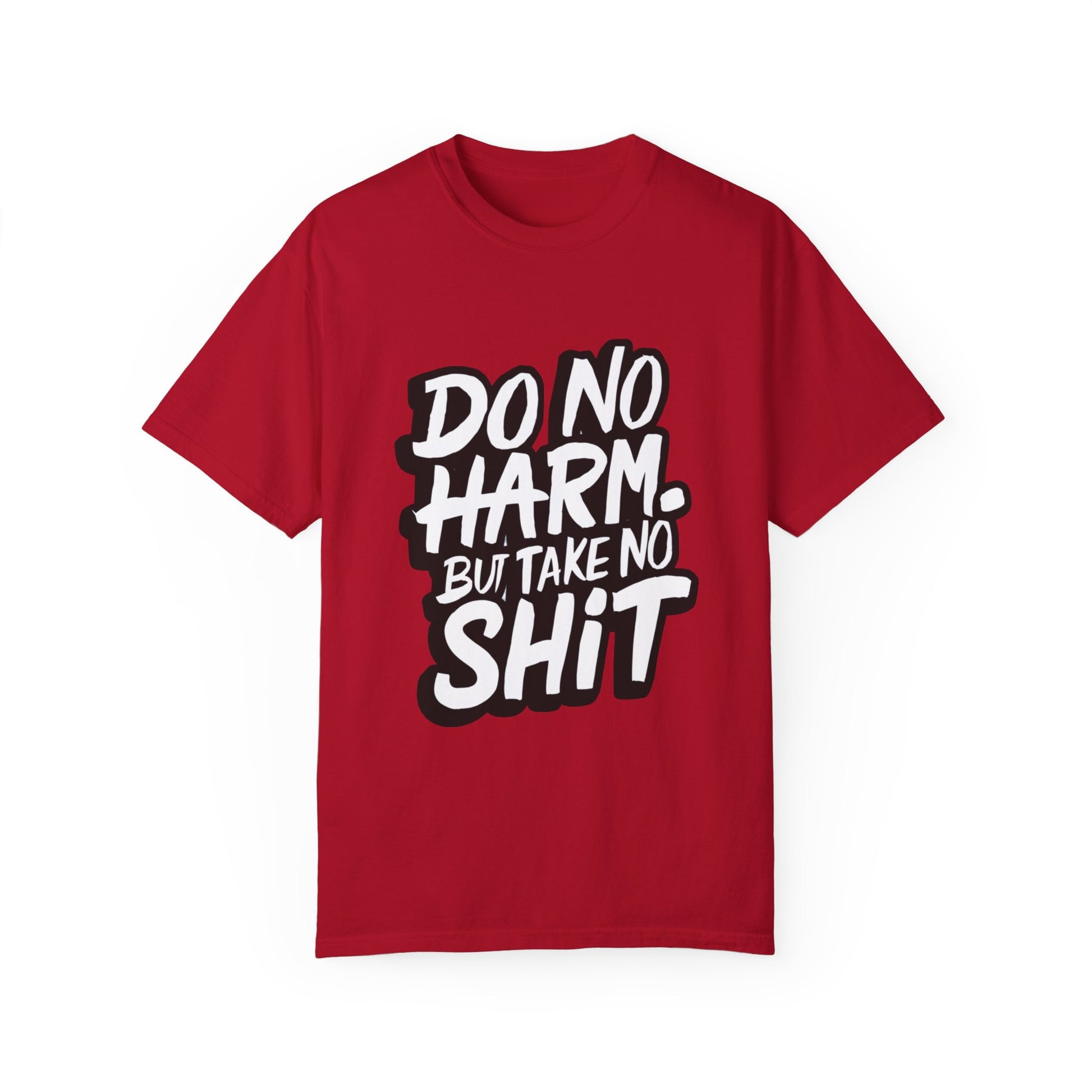 Do No Harm but Take No Shit Urban Hip Hop Graphic Unisex Garment-dyed T-shirt Cotton Funny Humorous Graphic Soft Premium Unisex Men Women Red T-shirt Birthday Gift-2