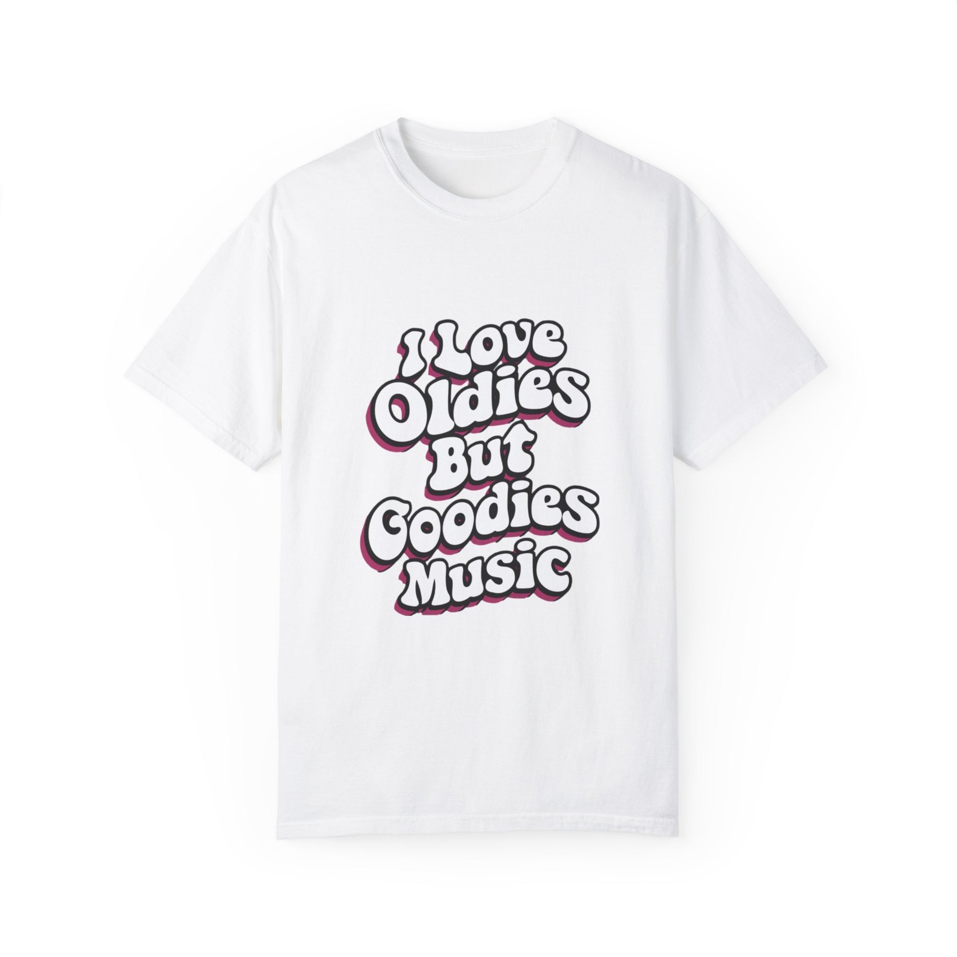 I Love Oldies but Goodies Music Urban Hip Hop Graphic Unisex Garment-dyed T-shirt Cotton Funny Humorous Graphic Soft Premium Unisex Men Women White T-shirt Birthday Gift-3