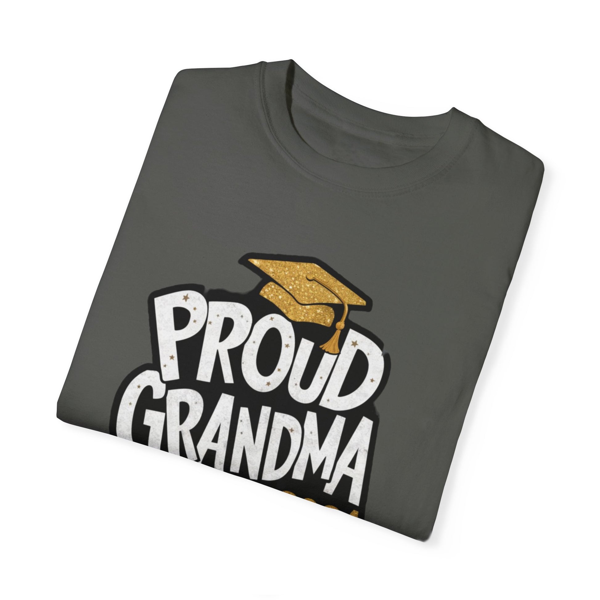 Proud of Grandma 2024 Graduate Unisex Garment-dyed T-shirt Cotton Funny Humorous Graphic Soft Premium Unisex Men Women Pepper T-shirt Birthday Gift-50