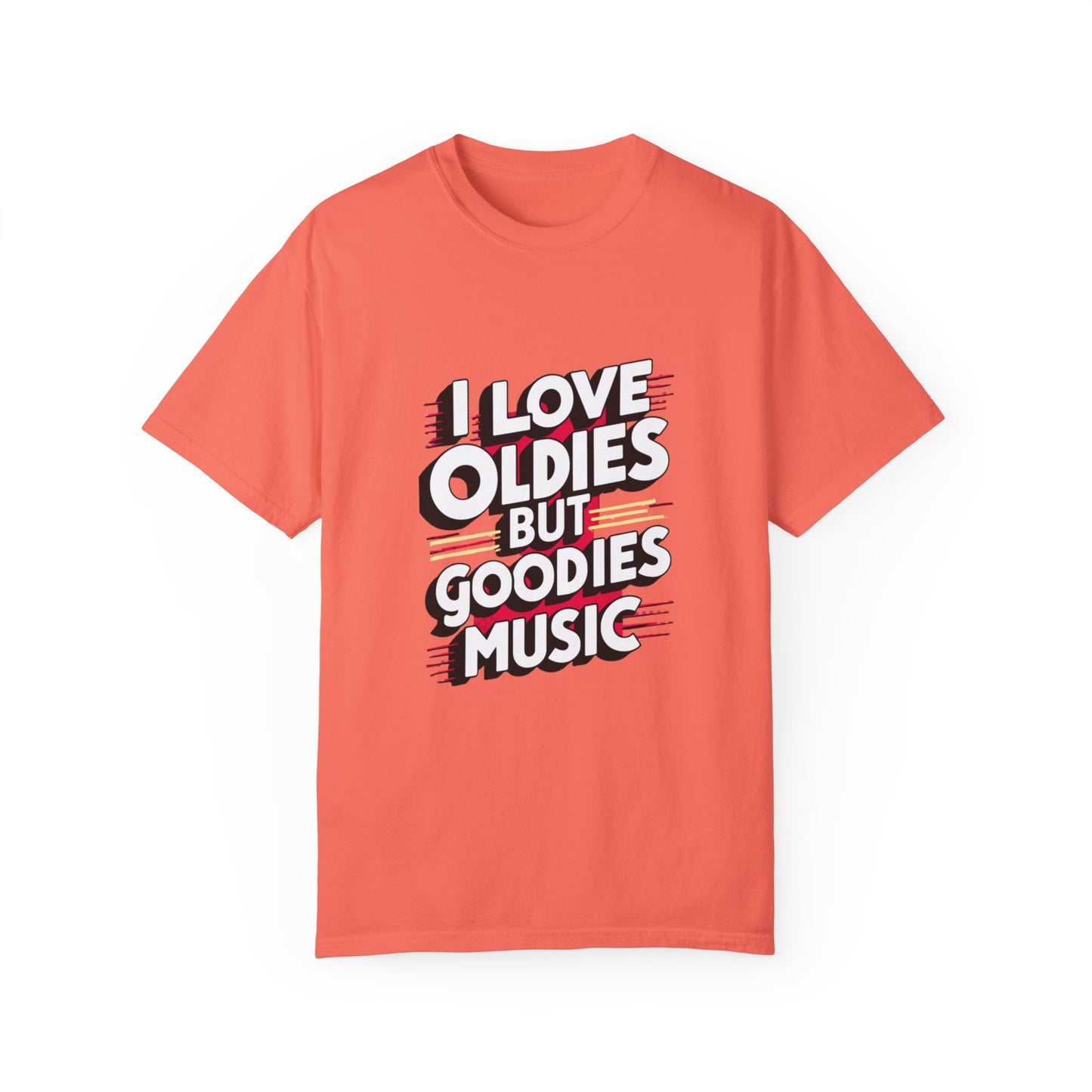 I Love Oldies but Goodies Music Urban Hip Hop Graphic Unisex Garment-dyed T-shirt Cotton Funny Humorous Graphic Soft Premium Unisex Men Women Bright Salmon T-shirt Birthday Gift-6