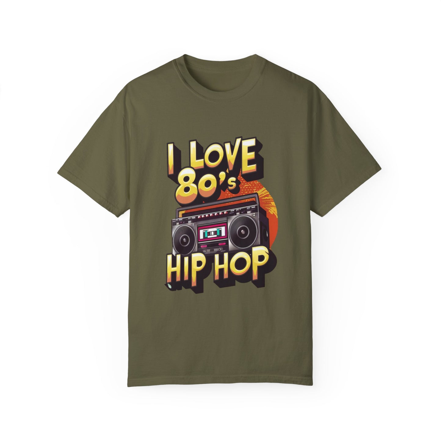 I Love 80's Hip Hop Graphic Unisex Garment-dyed T-shirt Cotton Funny Humorous Graphic Soft Premium Unisex Men Women Sage T-shirt Birthday Gift-13