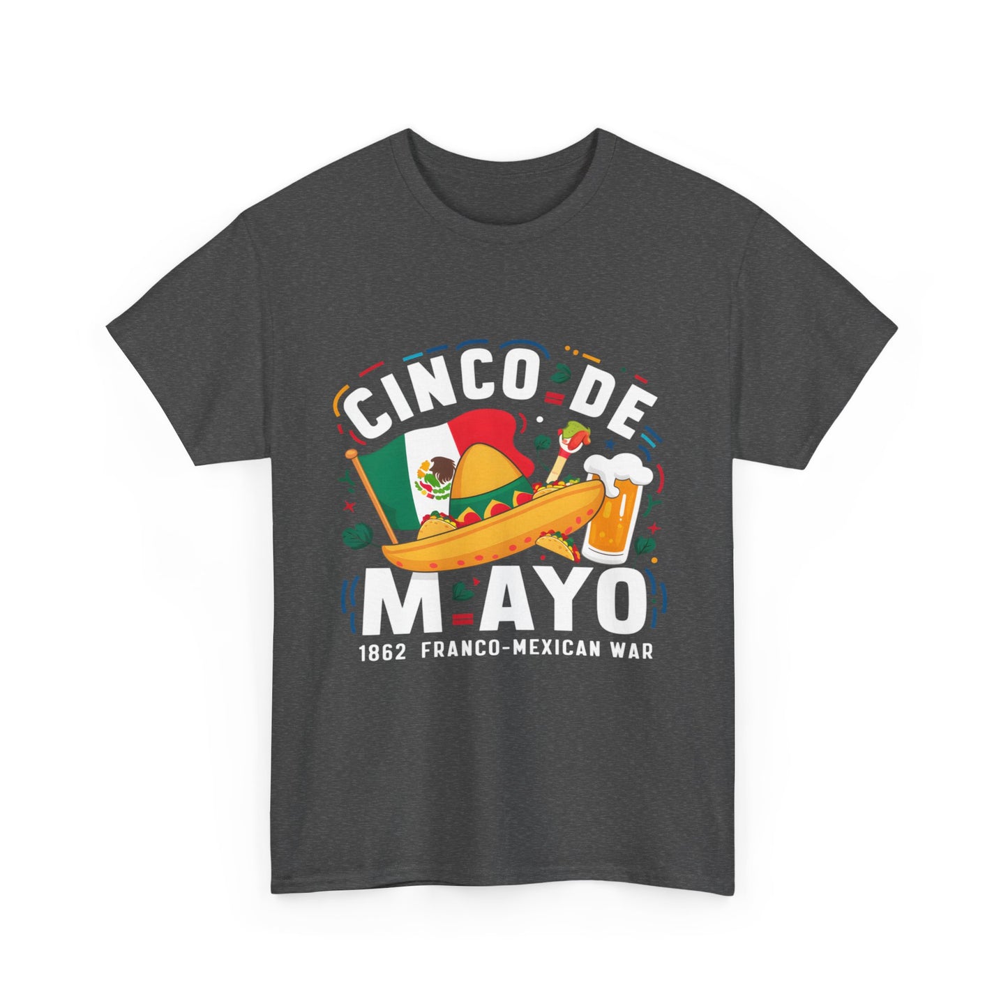 Cinco De Mayo Mexican Independence Day Graphic Unisex Heavy Cotton Tee Cotton Funny Humorous Graphic Soft Premium Unisex Men Women Dark Heather T-shirt Birthday Gift-24