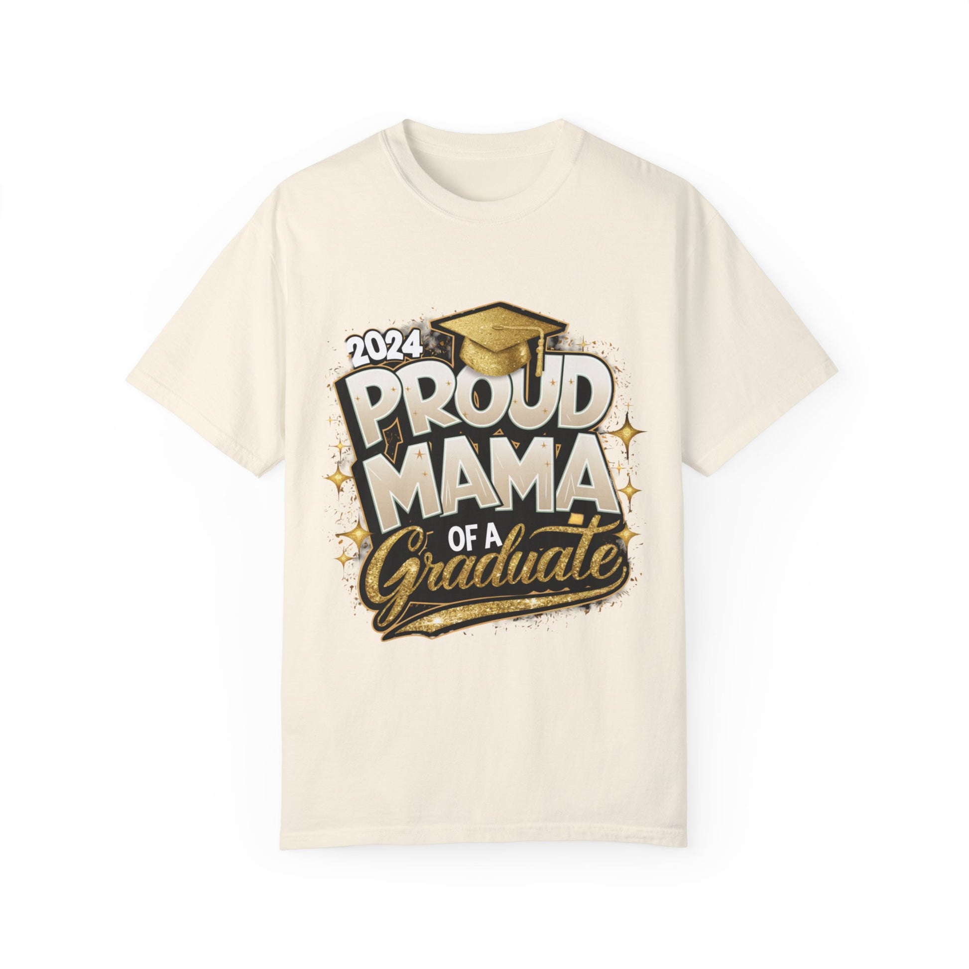 Proud Mama of a 2024 Graduate Unisex Garment-dyed T-shirt Cotton Funny Humorous Graphic Soft Premium Unisex Men Women Ivory T-shirt Birthday Gift-10