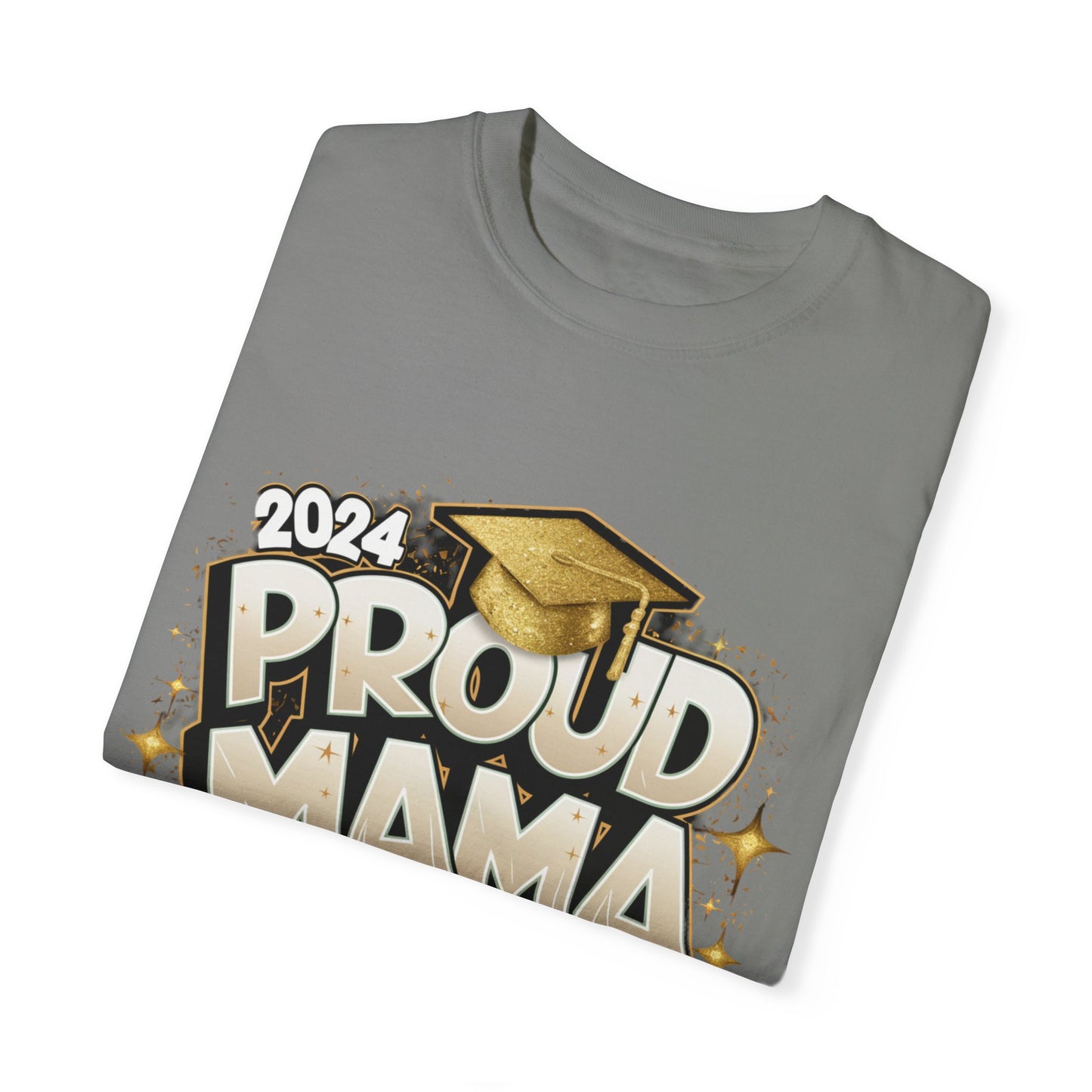 Proud Mama of a 2024 Graduate Unisex Garment-dyed T-shirt Cotton Funny Humorous Graphic Soft Premium Unisex Men Women Granite T-shirt Birthday Gift-26