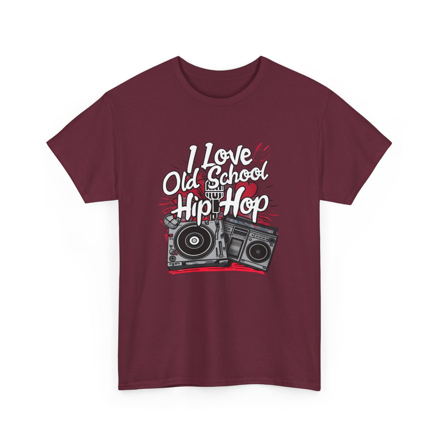 I Love Old School Hip Hop Urban Graphic Unisex Heavy Cotton Tee Cotton Funny Humorous Graphic Soft Premium Unisex Men Women Maroon T-shirt Birthday Gift-27