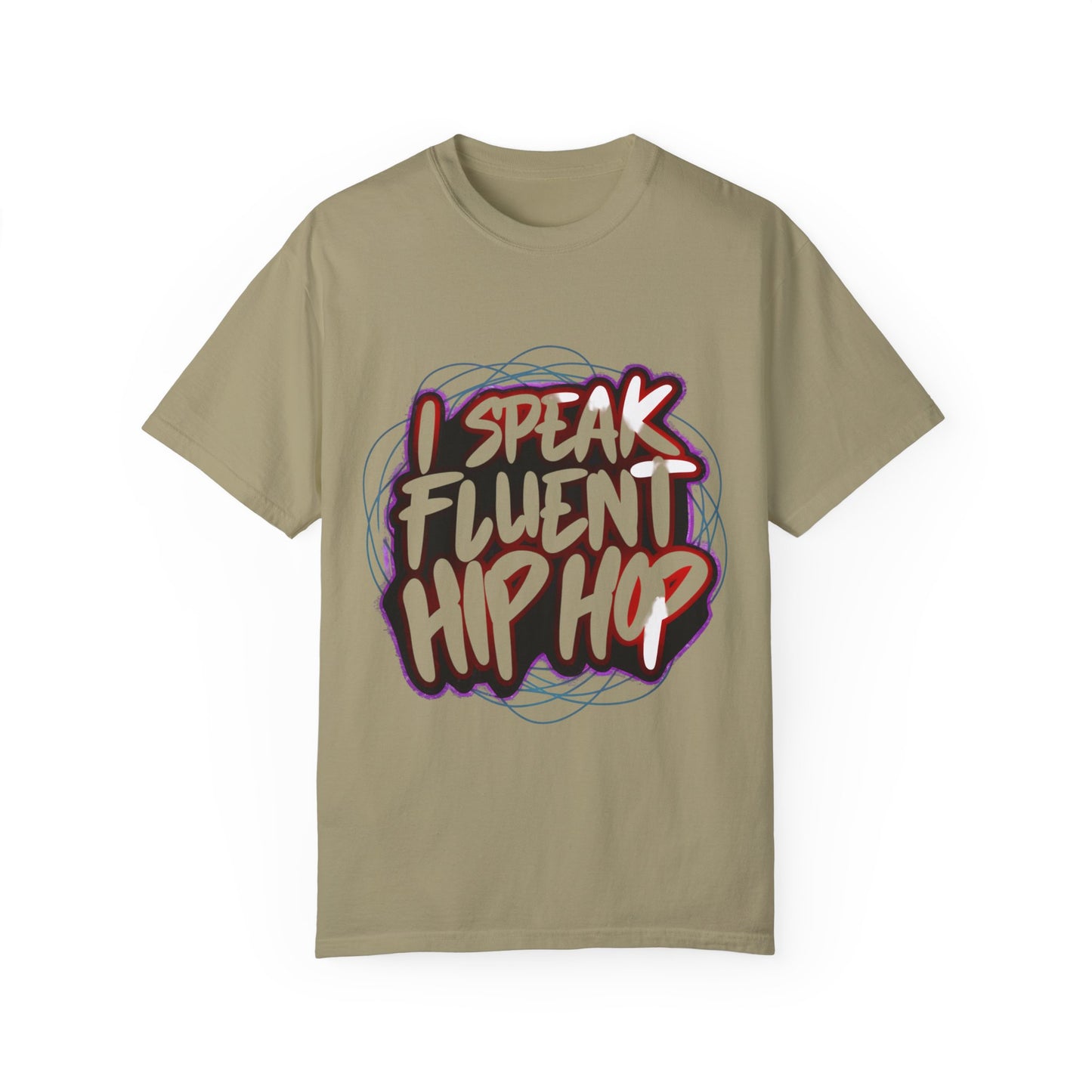 I Speak Fluent Hip Hop Urban Graphic Unisex Garment-dyed T-shirt Cotton Funny Humorous Graphic Soft Premium Unisex Men Women Khaki T-shirt Birthday Gift-11