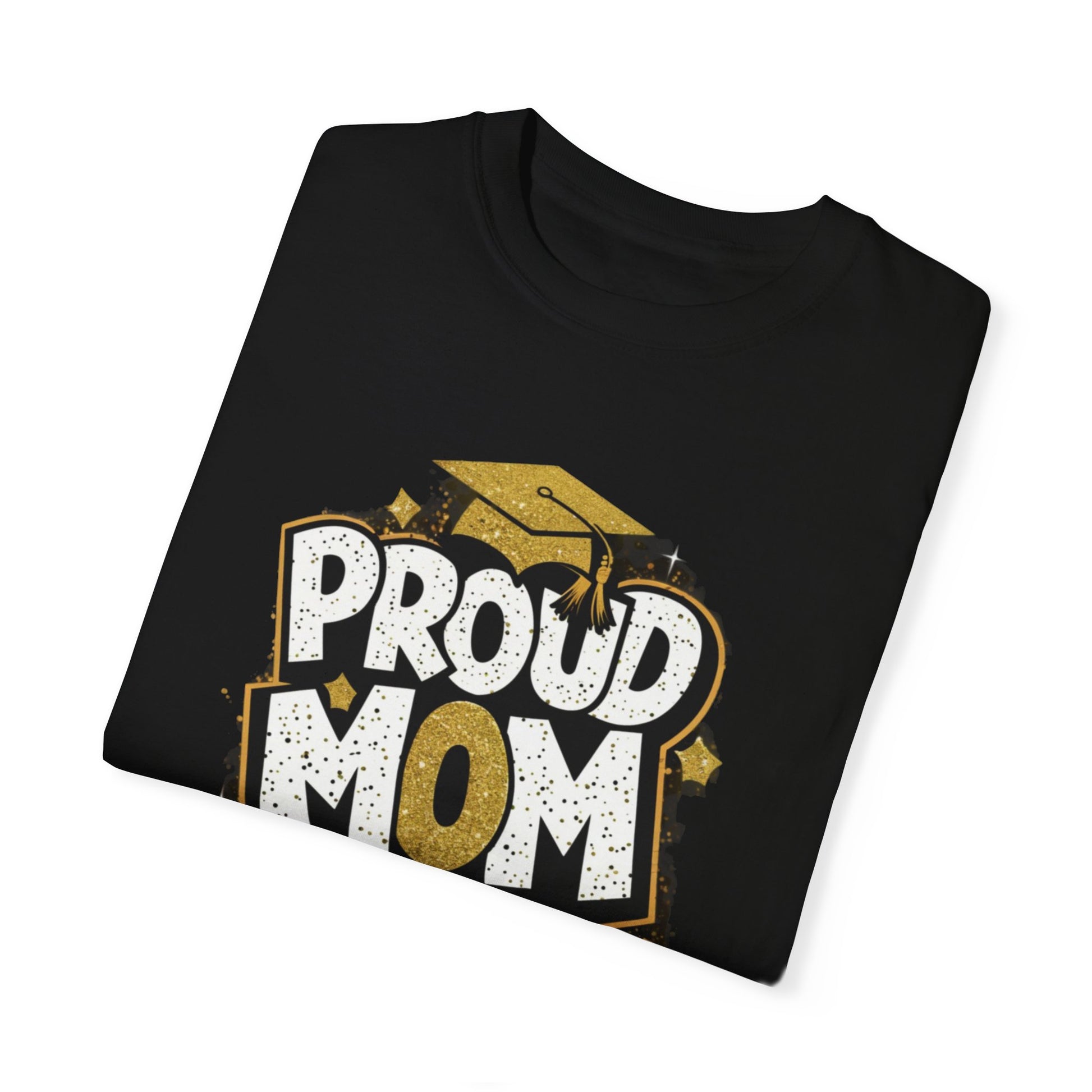 Proud Mom of a 2024 Graduate Unisex Garment-dyed T-shirt Cotton Funny Humorous Graphic Soft Premium Unisex Men Women Black T-shirt Birthday Gift-17