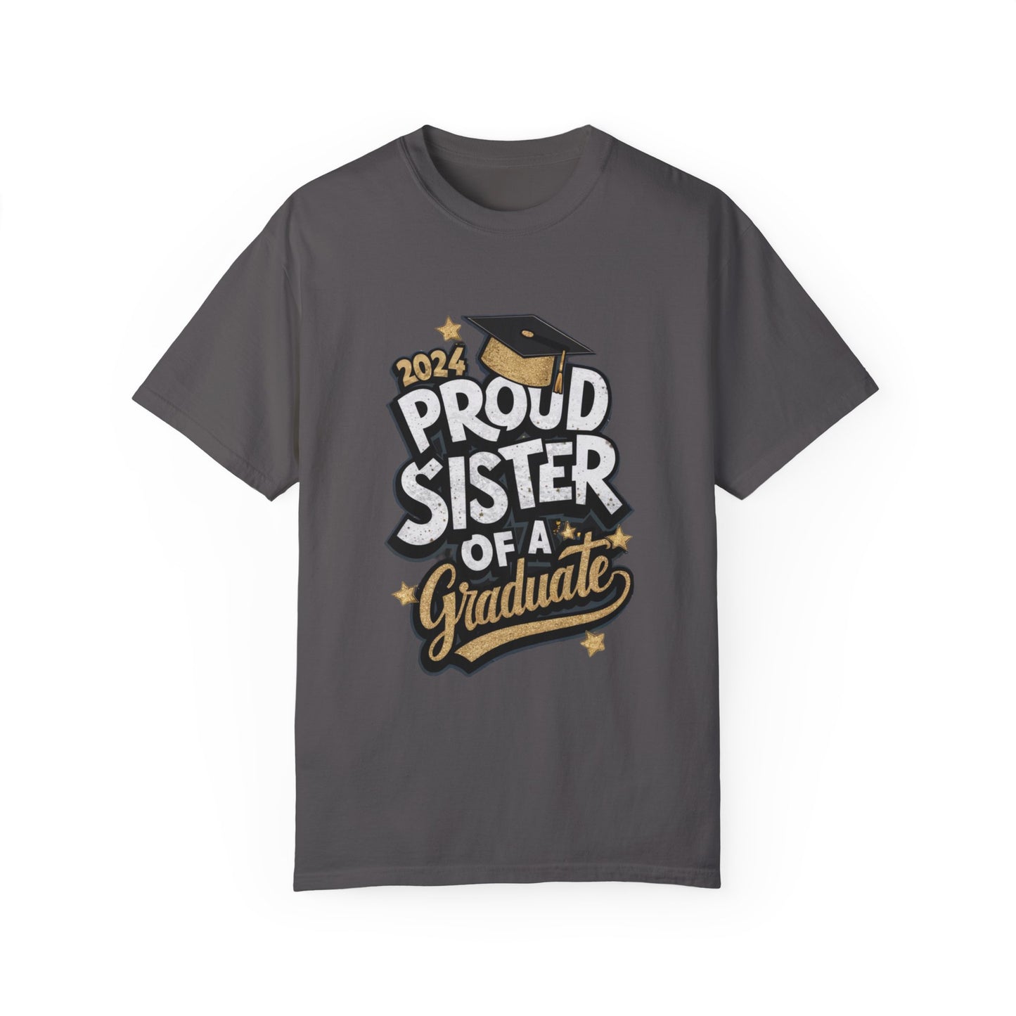 Proud Sister of a 2024 Graduate Unisex Garment-dyed T-shirt Cotton Funny Humorous Graphic Soft Premium Unisex Men Women Graphite T-shirt Birthday Gift-8