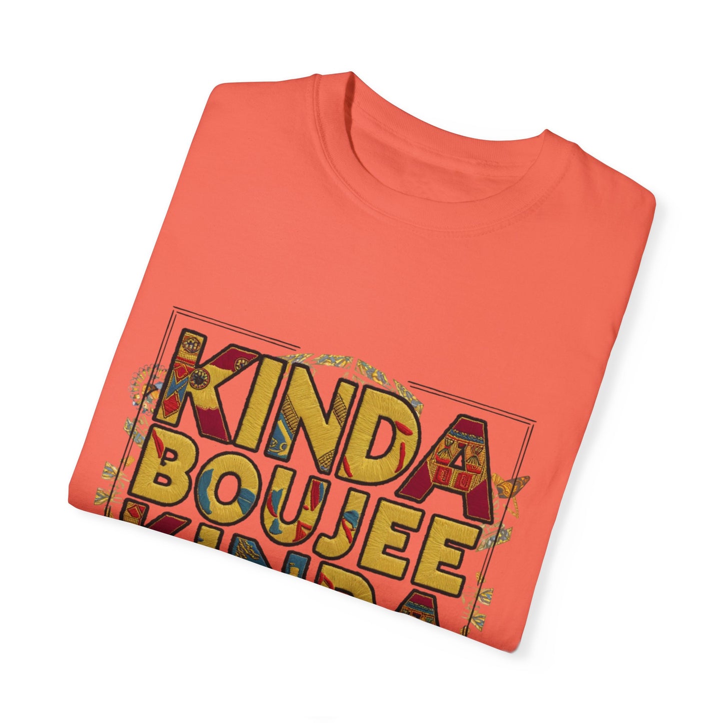 Kinda Boujee Kinda Broke Urban Sarcastic Graphic Unisex Garment Dyed T-shirt Cotton Funny Humorous Graphic Soft Premium Unisex Men Women Bright Salmon T-shirt Birthday Gift-32