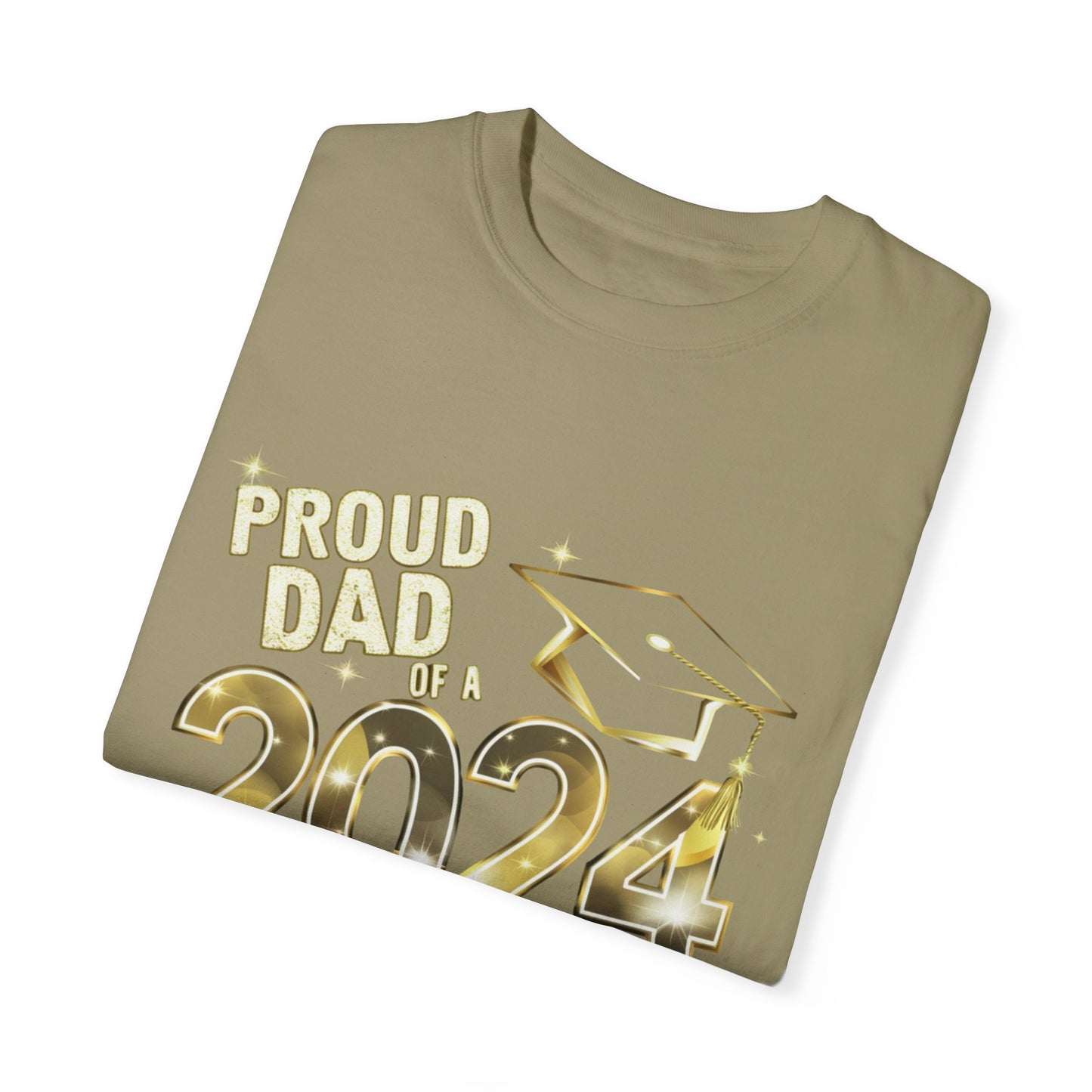 Proud of Dad 2024 Graduate Unisex Garment-dyed T-shirt Cotton Funny Humorous Graphic Soft Premium Unisex Men Women Khaki T-shirt Birthday Gift-47