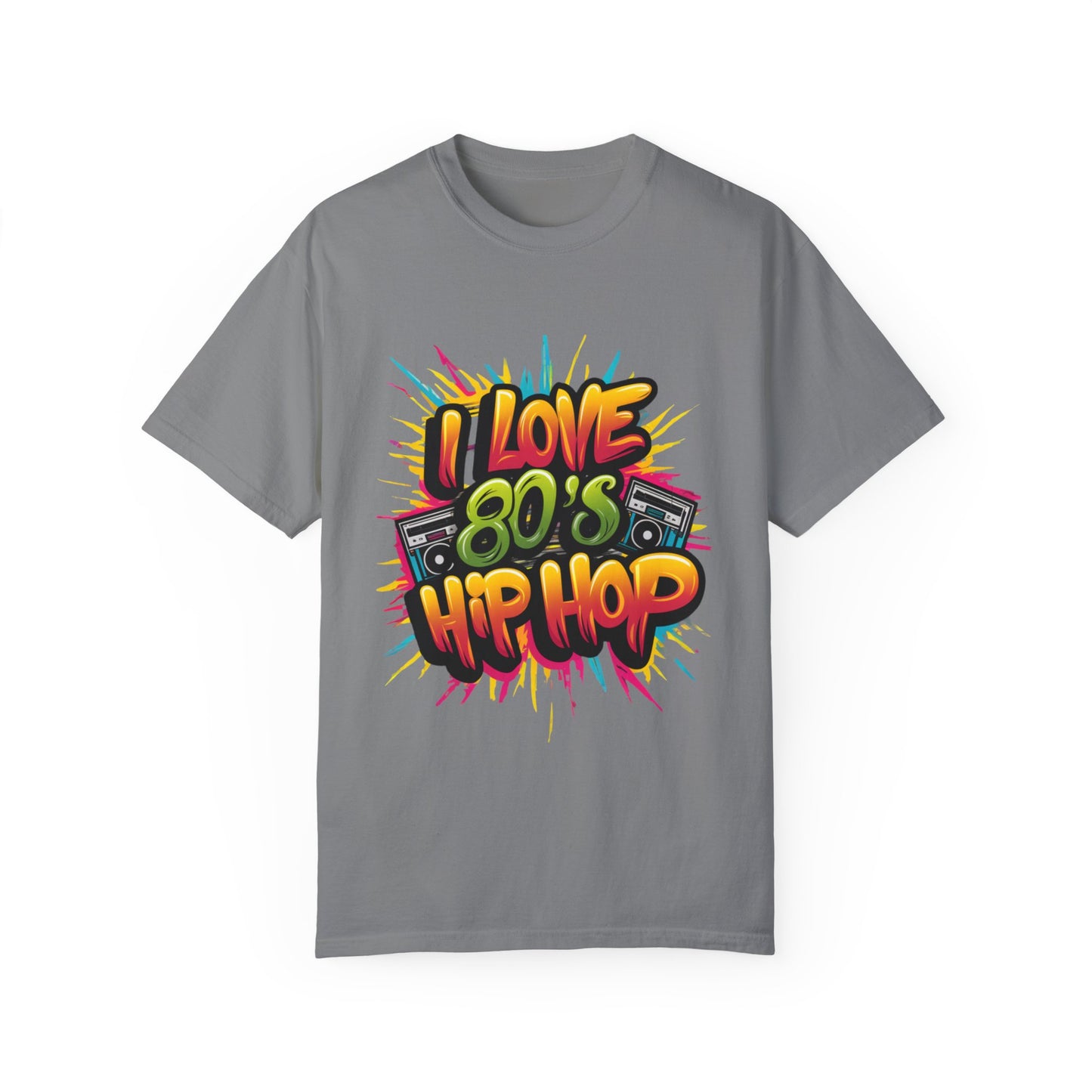 I Love 80's Hip Hop Graphic Unisex Garment-dyed T-shirt Cotton Funny Humorous Graphic Soft Premium Unisex Men Women Grey T-shirt Birthday Gift-9