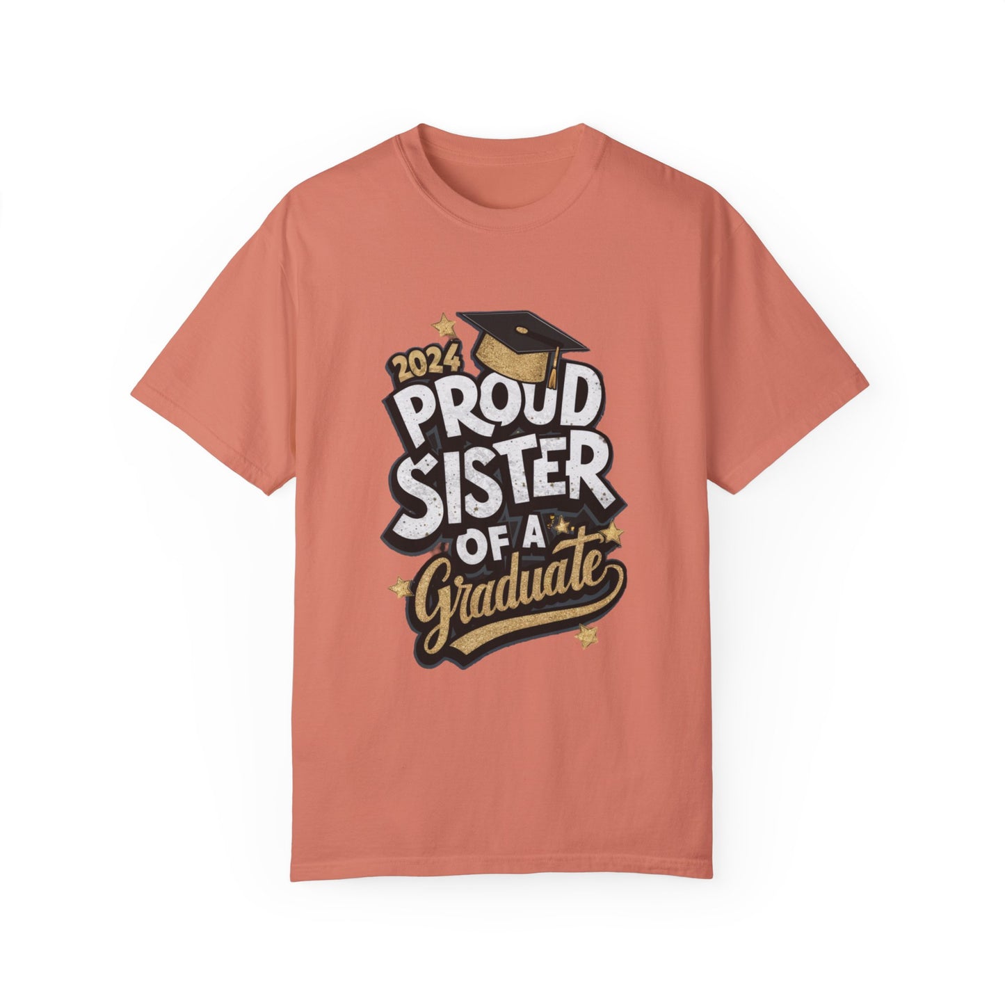 Proud Sister of a 2024 Graduate Unisex Garment-dyed T-shirt Cotton Funny Humorous Graphic Soft Premium Unisex Men Women Terracotta T-shirt Birthday Gift-14