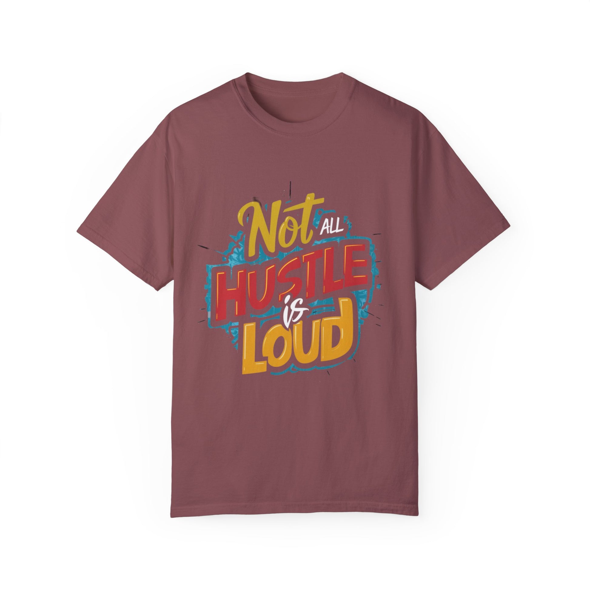 Not All Hustle is Loud Urban Hip Hop Graphic Unisex Garment-dyed T-shirt Cotton Funny Humorous Graphic Soft Premium Unisex Men Women Brick T-shirt Birthday Gift-5