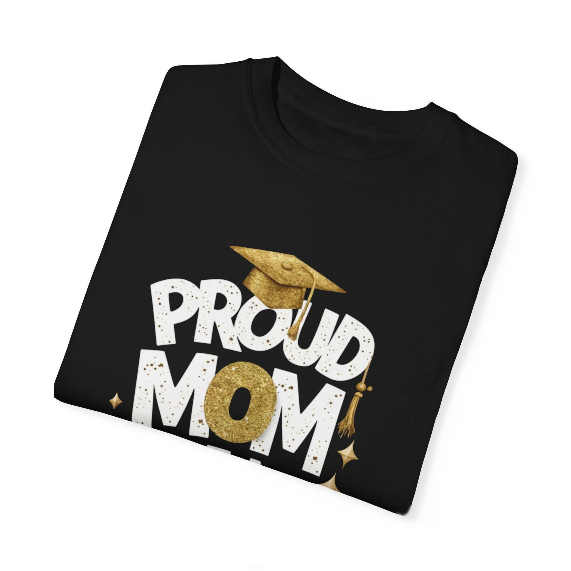 Proud Mom of a 2024 Graduate Unisex Garment-dyed T-shirt Cotton Funny Humorous Graphic Soft Premium Unisex Men Women Black T-shirt Birthday Gift-17