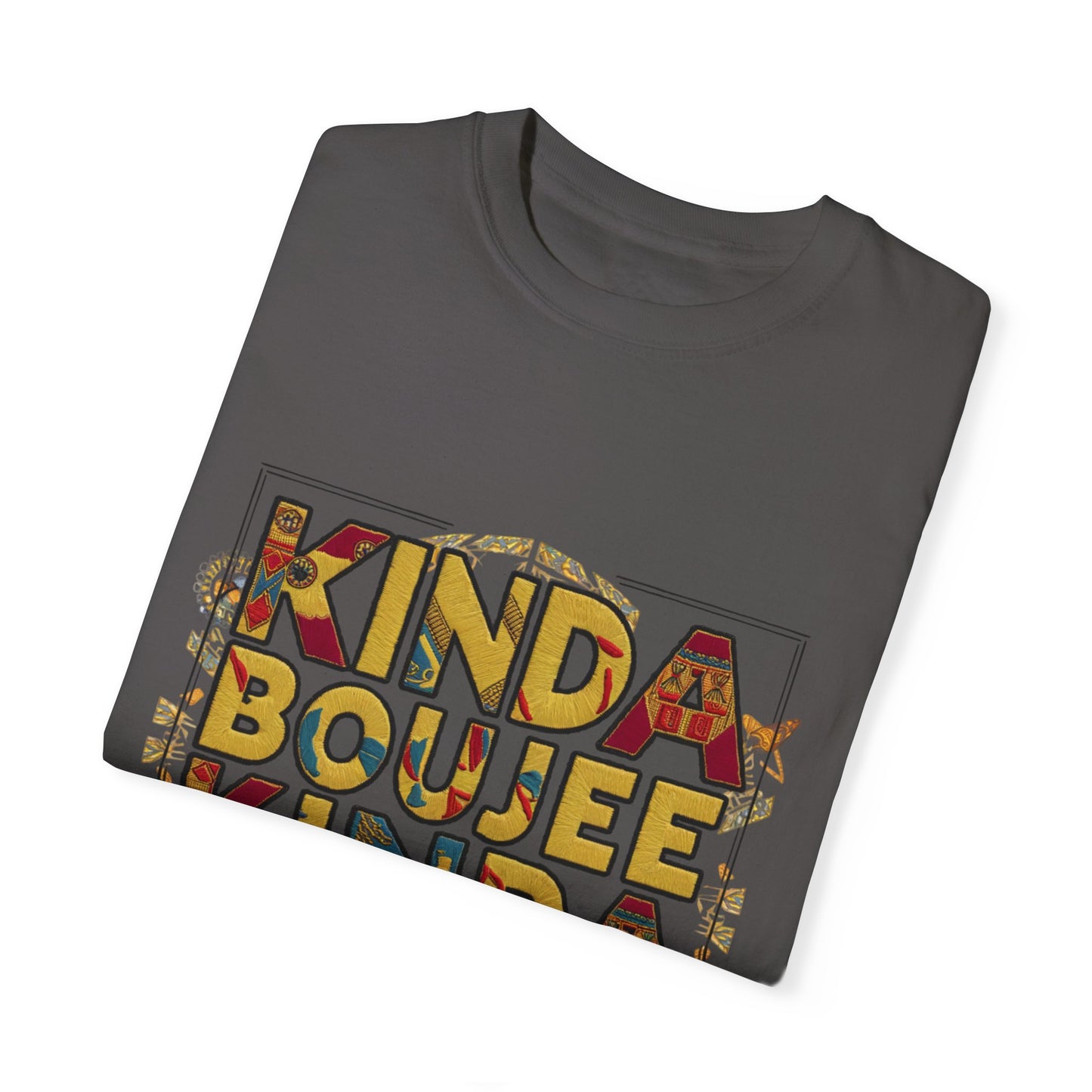 Kinda Boujee Kinda Broke Urban Sarcastic Graphic Unisex Garment Dyed T-shirt Cotton Funny Humorous Graphic Soft Premium Unisex Men Women Graphite T-shirt Birthday Gift-38