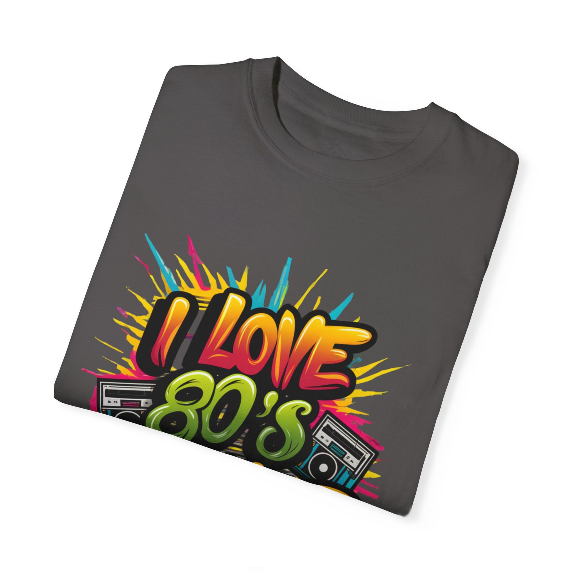 I Love 80's Hip Hop Graphic Unisex Garment-dyed T-shirt Cotton Funny Humorous Graphic Soft Premium Unisex Men Women Graphite T-shirt Birthday Gift-38