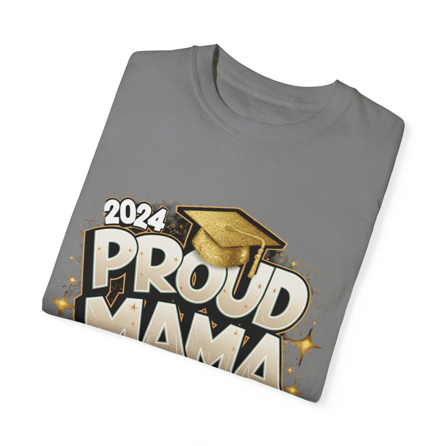 Proud Mama of a 2024 Graduate Unisex Garment-dyed T-shirt Cotton Funny Humorous Graphic Soft Premium Unisex Men Women Grey T-shirt Birthday Gift-41