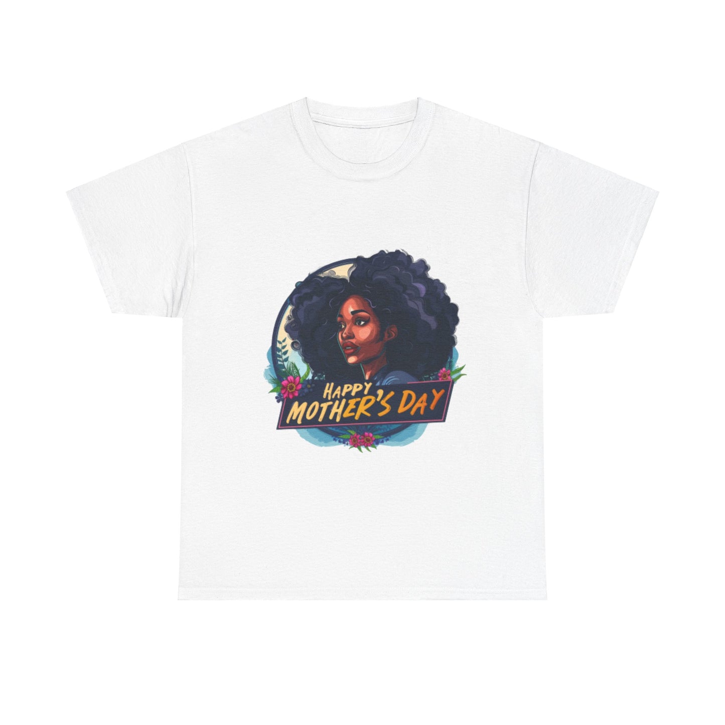 Happy Mother's Day African American Mom Graphic Unisex Heavy Cotton Tee Cotton Funny Humorous Graphic Soft Premium Unisex Men Women White T-shirt Birthday Gift-10