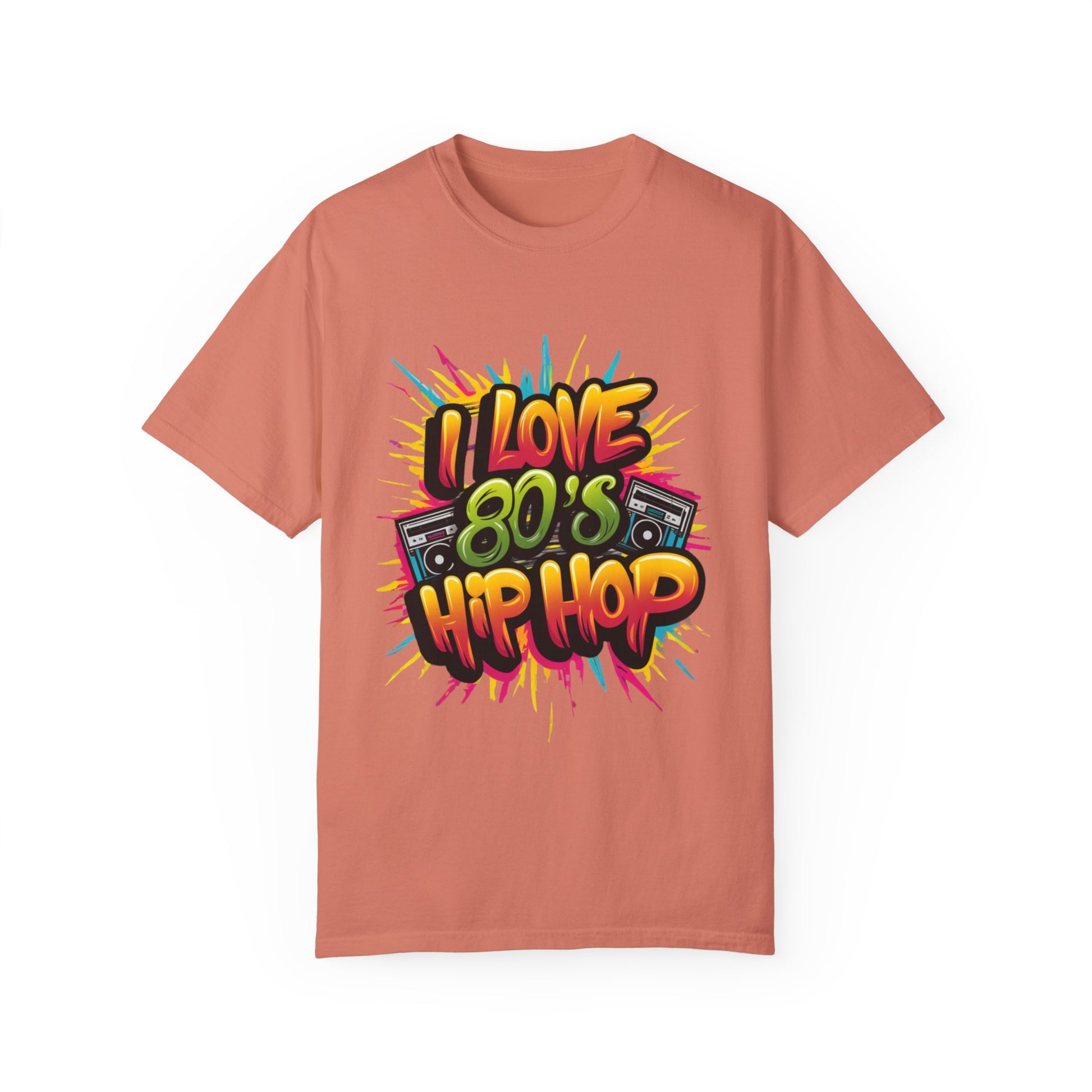 I Love 80's Hip Hop Graphic Unisex Garment-dyed T-shirt Cotton Funny Humorous Graphic Soft Premium Unisex Men Women Terracotta T-shirt Birthday Gift-14