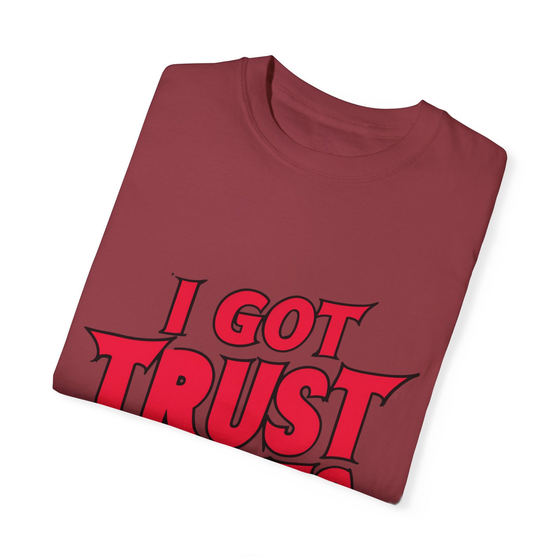 I Got Trust Issues Urban Hip Hop Graphic Unisex Garment-dyed T-shirt Cotton Funny Humorous Graphic Soft Premium Unisex Men Women Chili T-shirt Birthday Gift-35