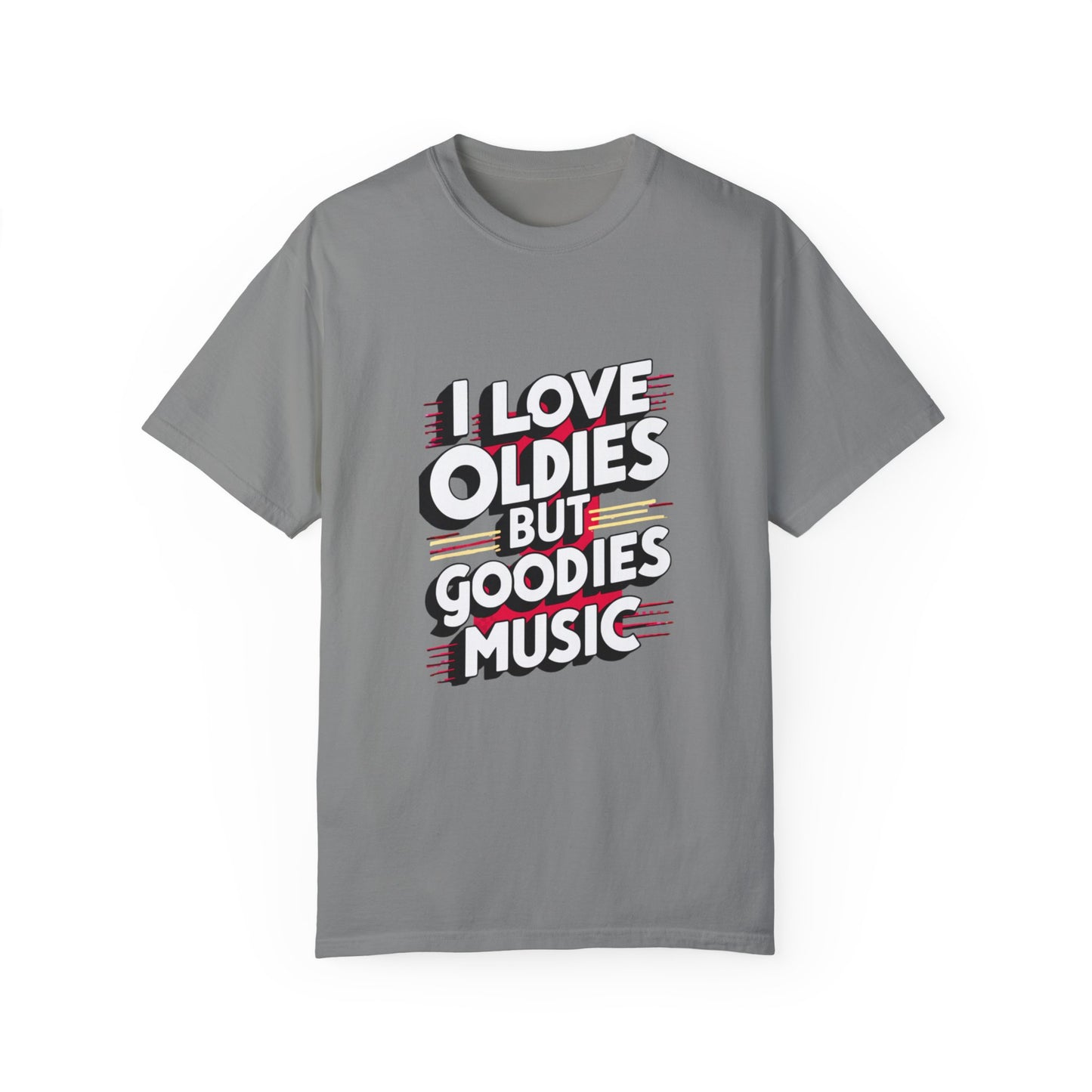 I Love Oldies but Goodies Music Urban Hip Hop Graphic Unisex Garment-dyed T-shirt Cotton Funny Humorous Graphic Soft Premium Unisex Men Women Granite T-shirt Birthday Gift-4