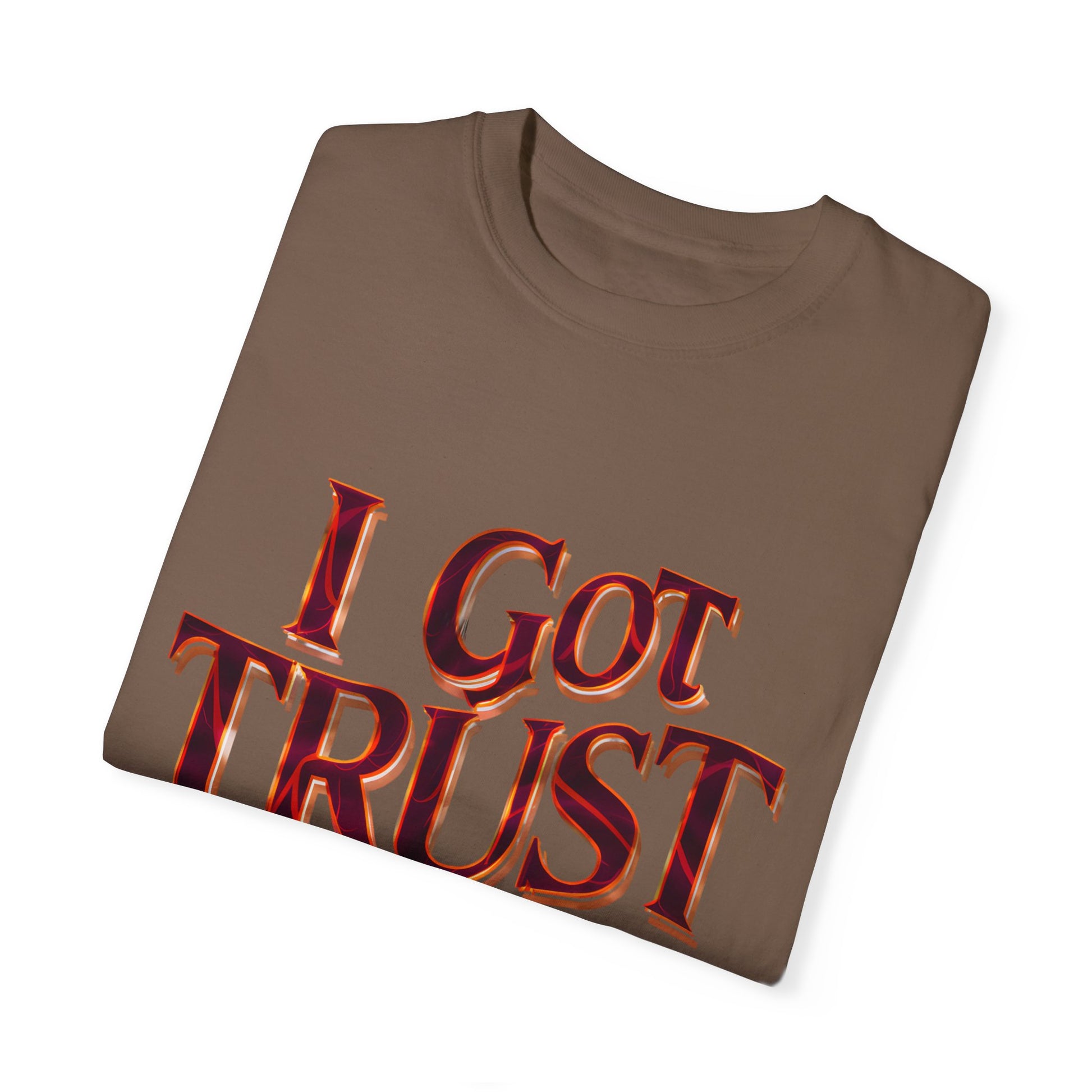 I Got Trust Issues Graphic Unisex Garment-dyed T-shirt Cotton Funny Humorous Graphic Soft Premium Unisex Men Women Espresso T-shirt Birthday Gift-59