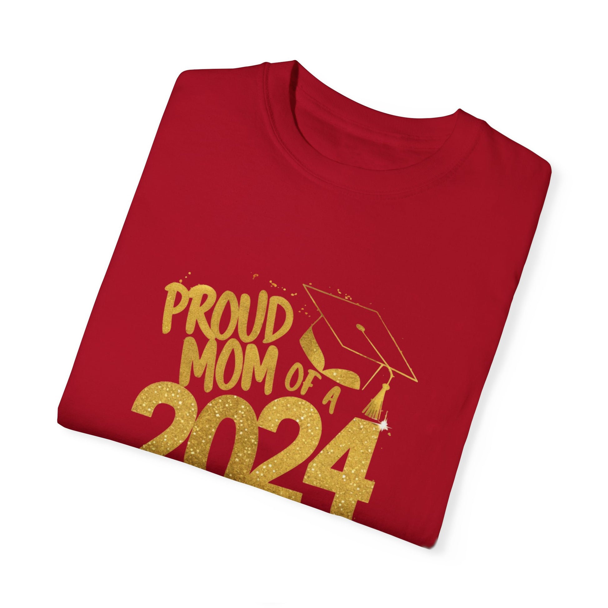 Proud of Mom 2024 Graduate Unisex Garment-dyed T-shirt Cotton Funny Humorous Graphic Soft Premium Unisex Men Women Red T-shirt Birthday Gift-20