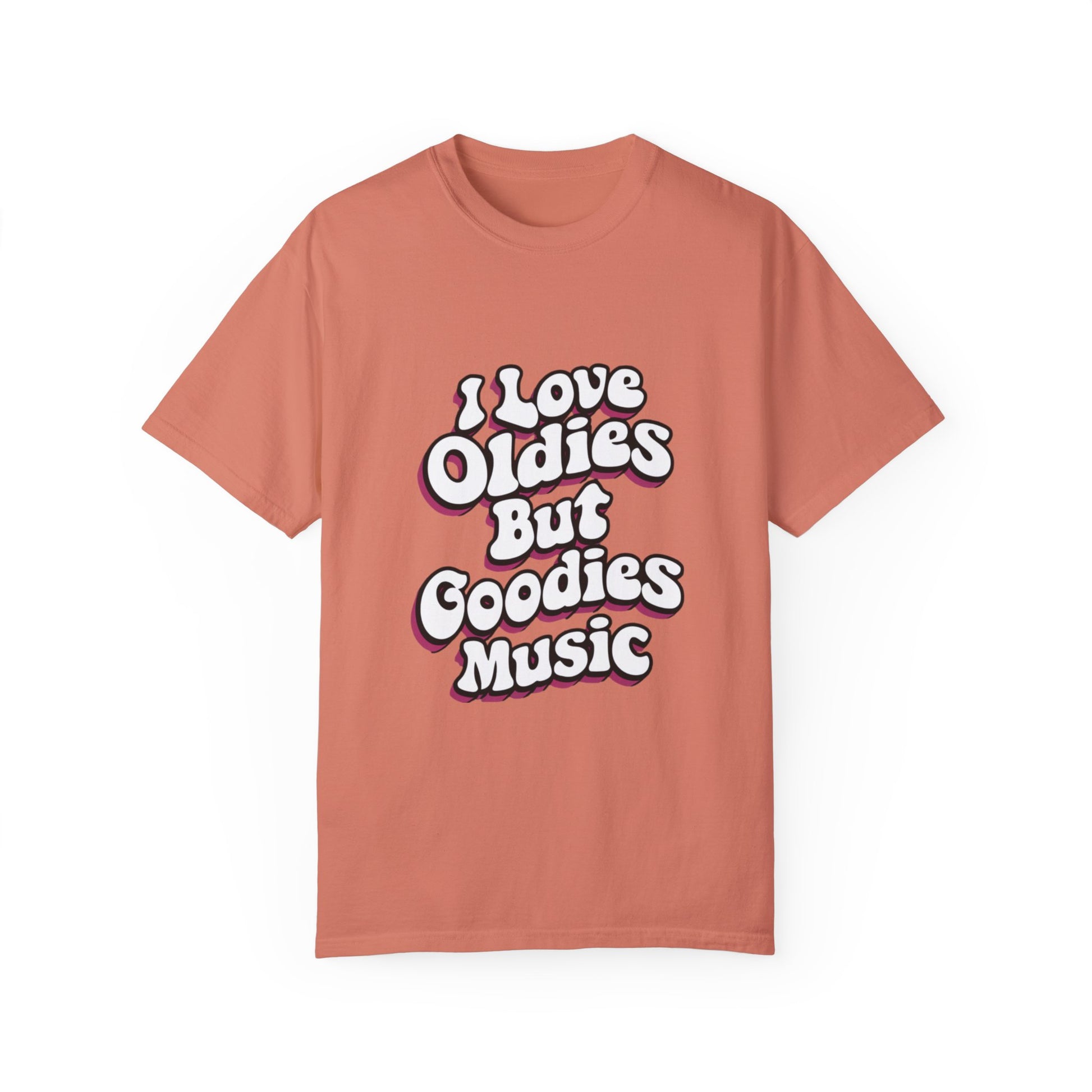 I Love Oldies but Goodies Music Urban Hip Hop Graphic Unisex Garment-dyed T-shirt Cotton Funny Humorous Graphic Soft Premium Unisex Men Women Terracotta T-shirt Birthday Gift-14