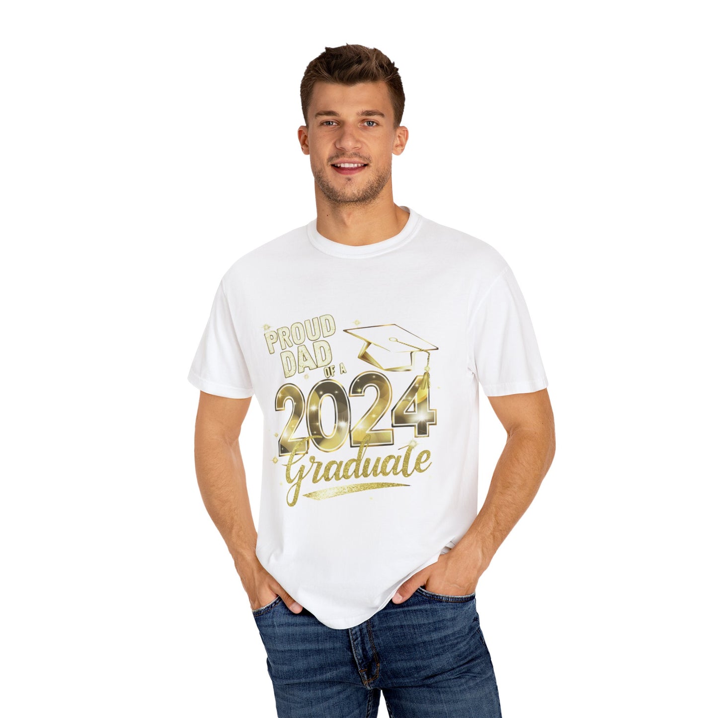 Proud of Dad 2024 Graduate Unisex Garment-dyed T-shirt Cotton Funny Humorous Graphic Soft Premium Unisex Men Women White T-shirt Birthday Gift-24