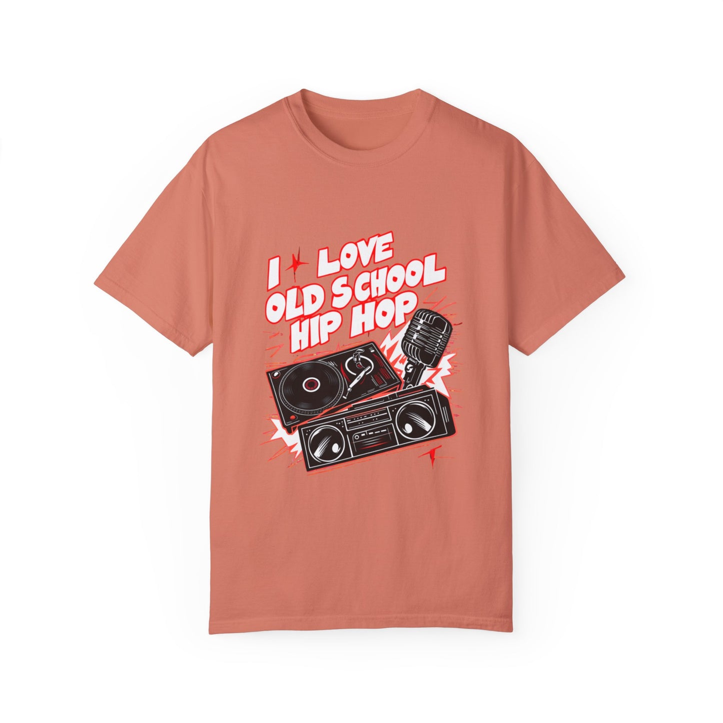 I Love Old School Hip Hop Graphic Unisex Garment-dyed T-shirt Cotton Funny Humorous Graphic Soft Premium Unisex Men Women Terracotta T-shirt Birthday Gift-14