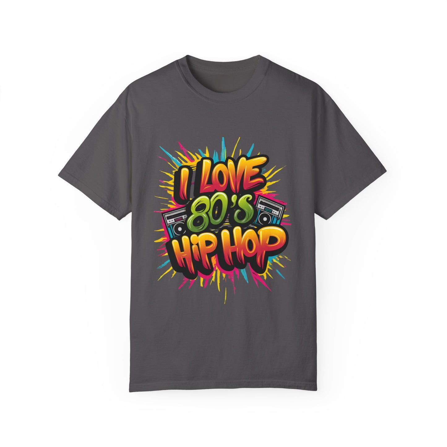 I Love 80's Hip Hop Graphic Unisex Garment-dyed T-shirt Cotton Funny Humorous Graphic Soft Premium Unisex Men Women Graphite T-shirt Birthday Gift-8