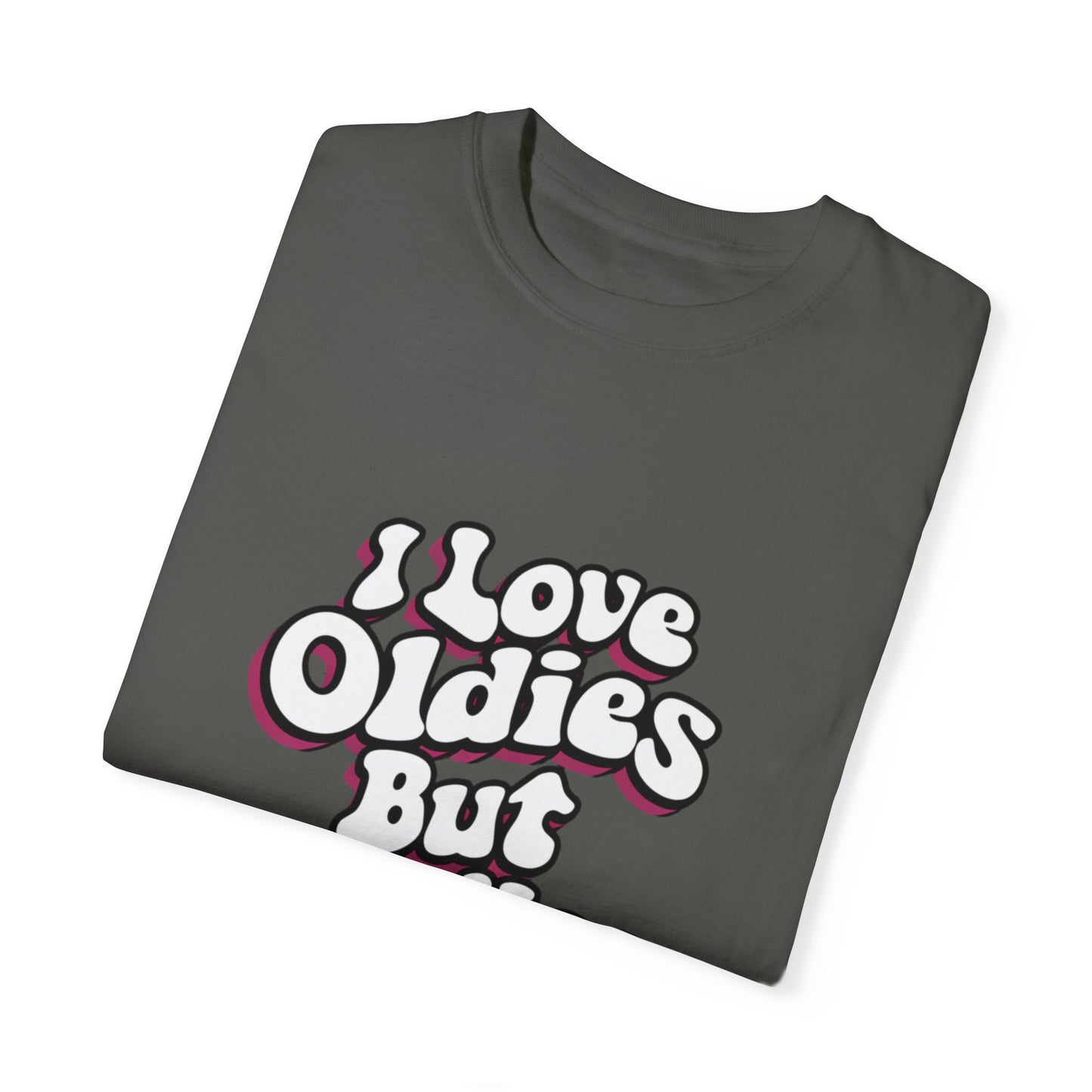 I Love Oldies but Goodies Music Urban Hip Hop Graphic Unisex Garment-dyed T-shirt Cotton Funny Humorous Graphic Soft Premium Unisex Men Women Pepper T-shirt Birthday Gift-50