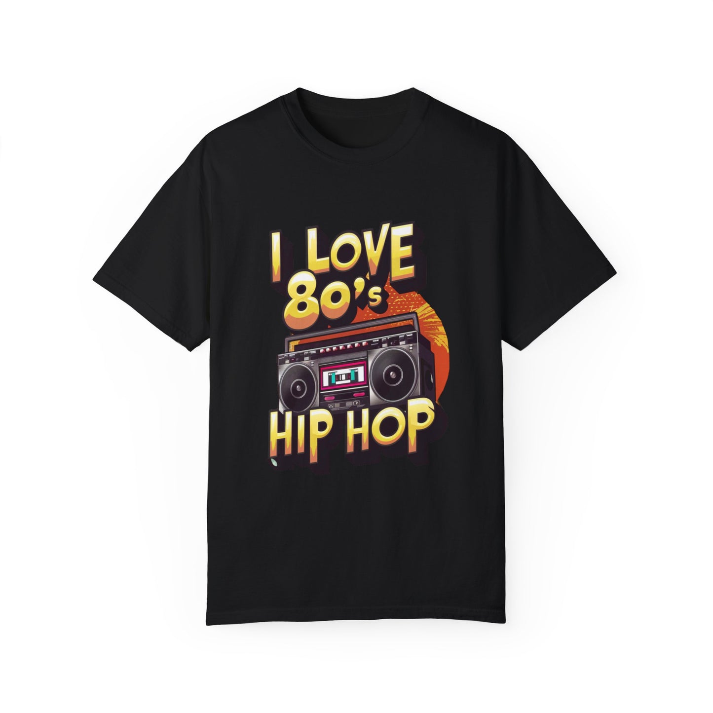 I Love 80's Hip Hop Graphic Unisex Garment-dyed T-shirt Cotton Funny Humorous Graphic Soft Premium Unisex Men Women Black T-shirt Birthday Gift-1