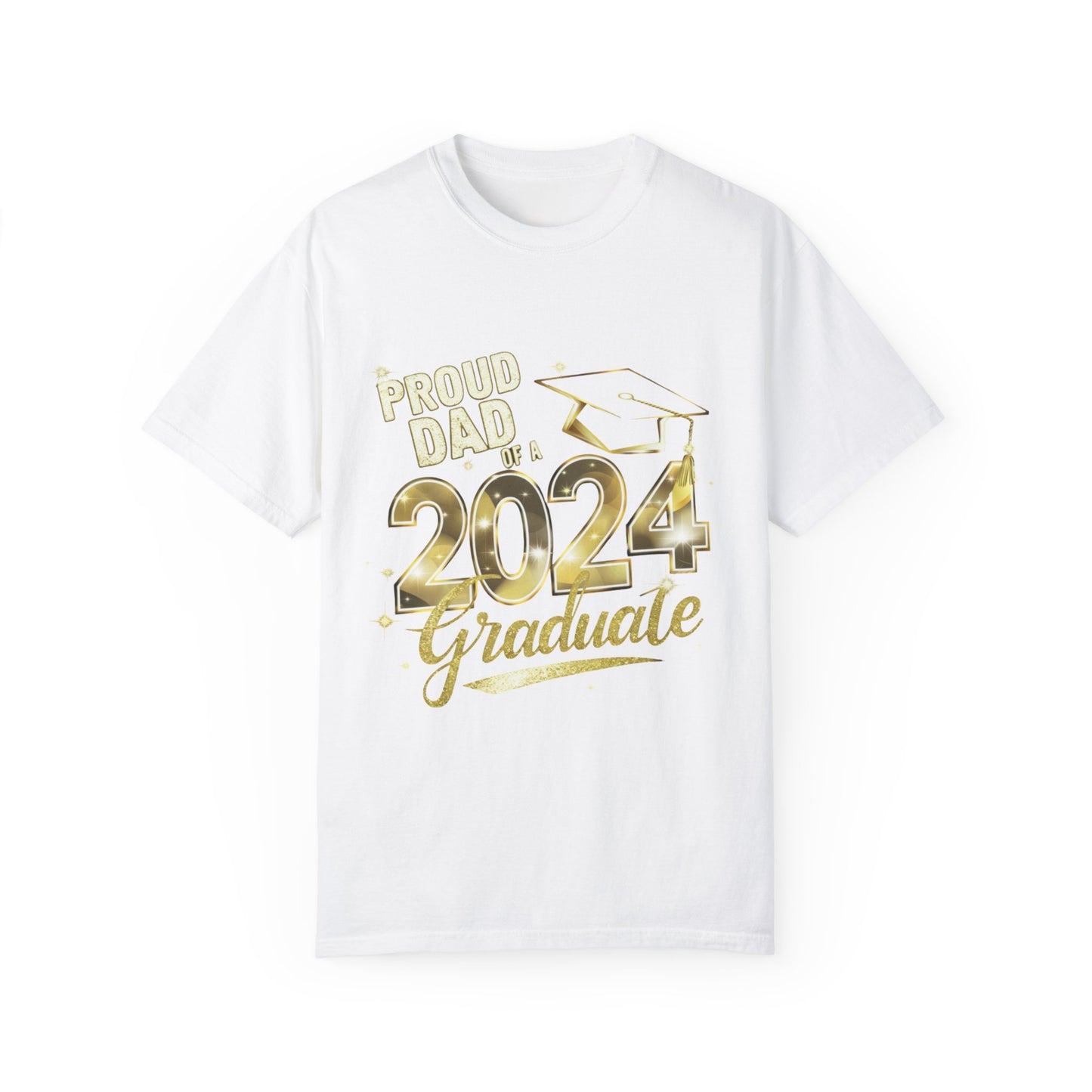 Proud of Dad 2024 Graduate Unisex Garment-dyed T-shirt Cotton Funny Humorous Graphic Soft Premium Unisex Men Women White T-shirt Birthday Gift-3