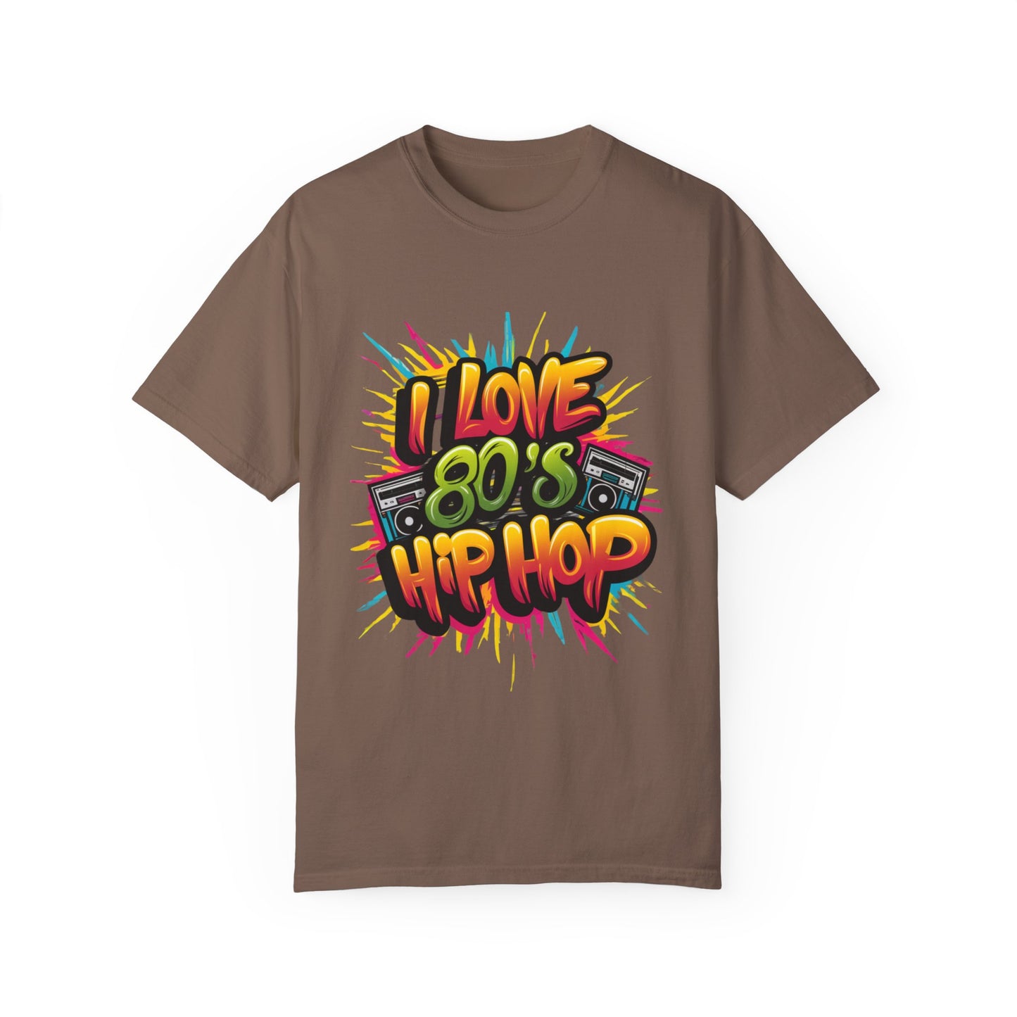 I Love 80's Hip Hop Graphic Unisex Garment-dyed T-shirt Cotton Funny Humorous Graphic Soft Premium Unisex Men Women Espresso T-shirt Birthday Gift-15