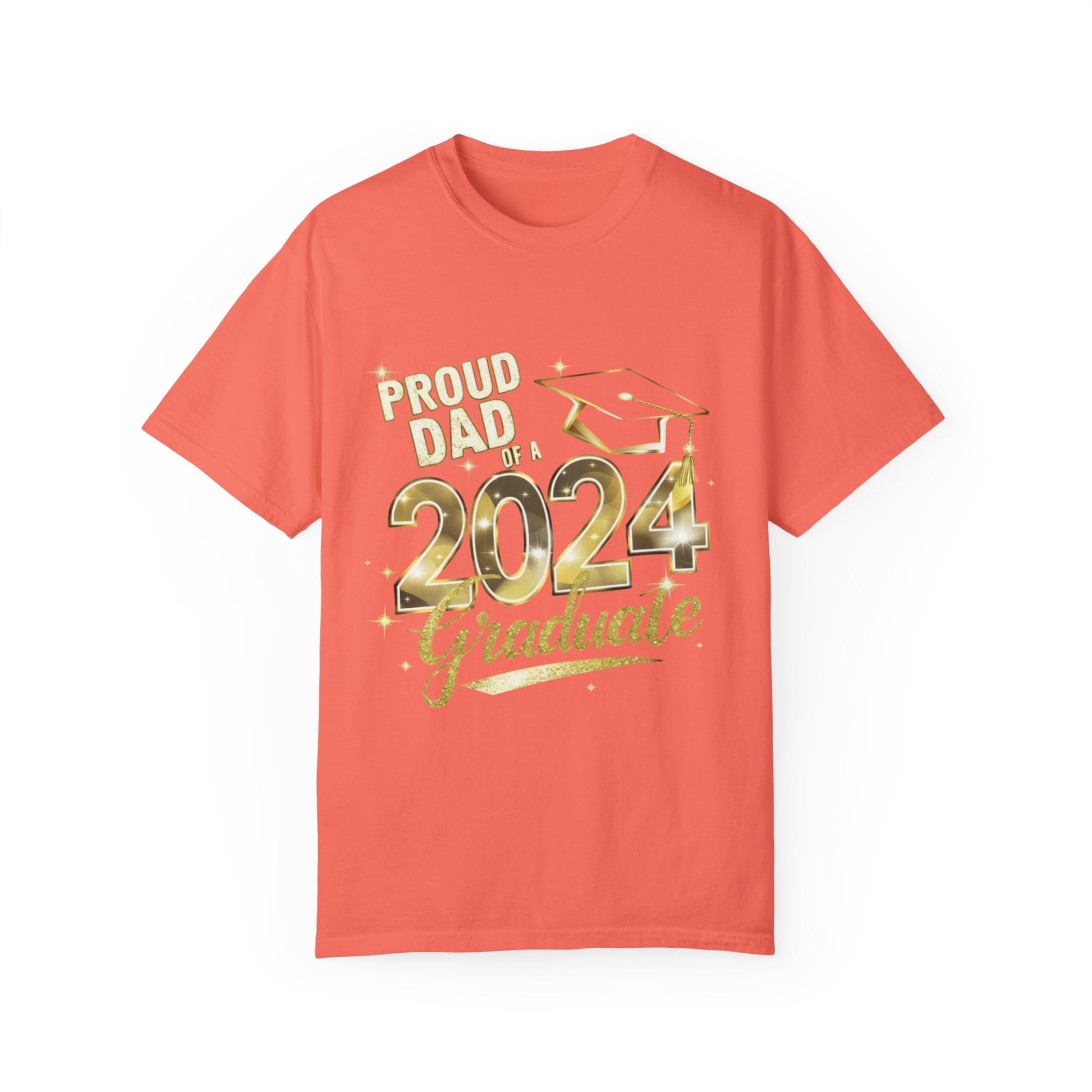 Proud of Dad 2024 Graduate Unisex Garment-dyed T-shirt Cotton Funny Humorous Graphic Soft Premium Unisex Men Women Bright Salmon T-shirt Birthday Gift-6