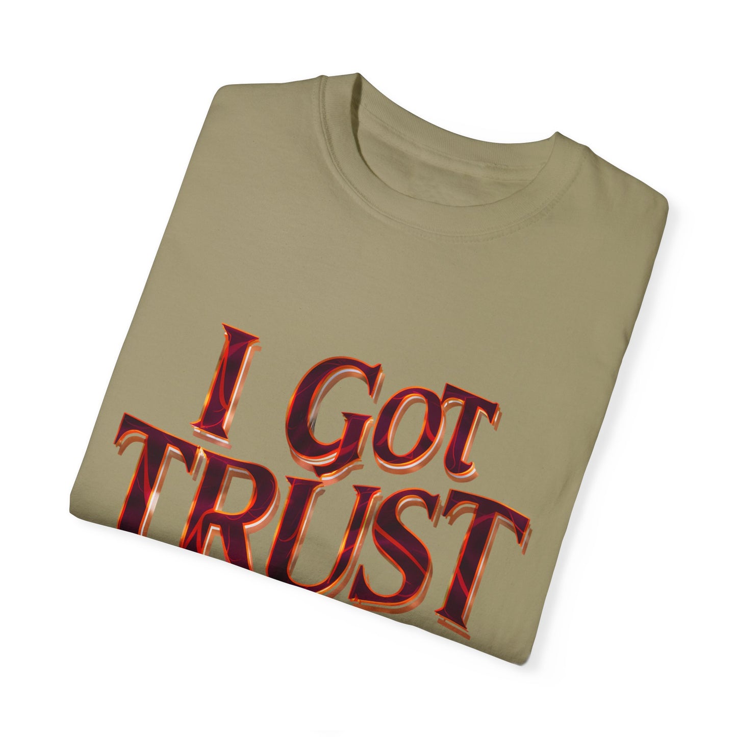 I Got Trust Issues Graphic Unisex Garment-dyed T-shirt Cotton Funny Humorous Graphic Soft Premium Unisex Men Women Khaki T-shirt Birthday Gift-47