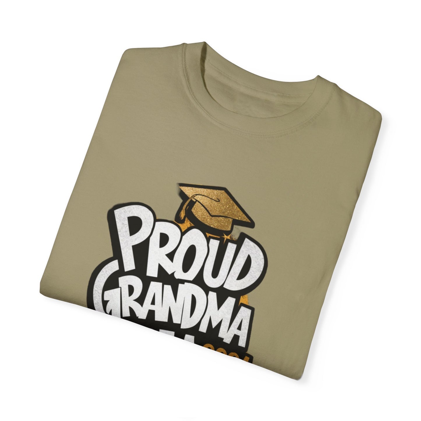 Proud of Grandma 2024 Graduate Unisex Garment-dyed T-shirt Cotton Funny Humorous Graphic Soft Premium Unisex Men Women Khaki T-shirt Birthday Gift-47