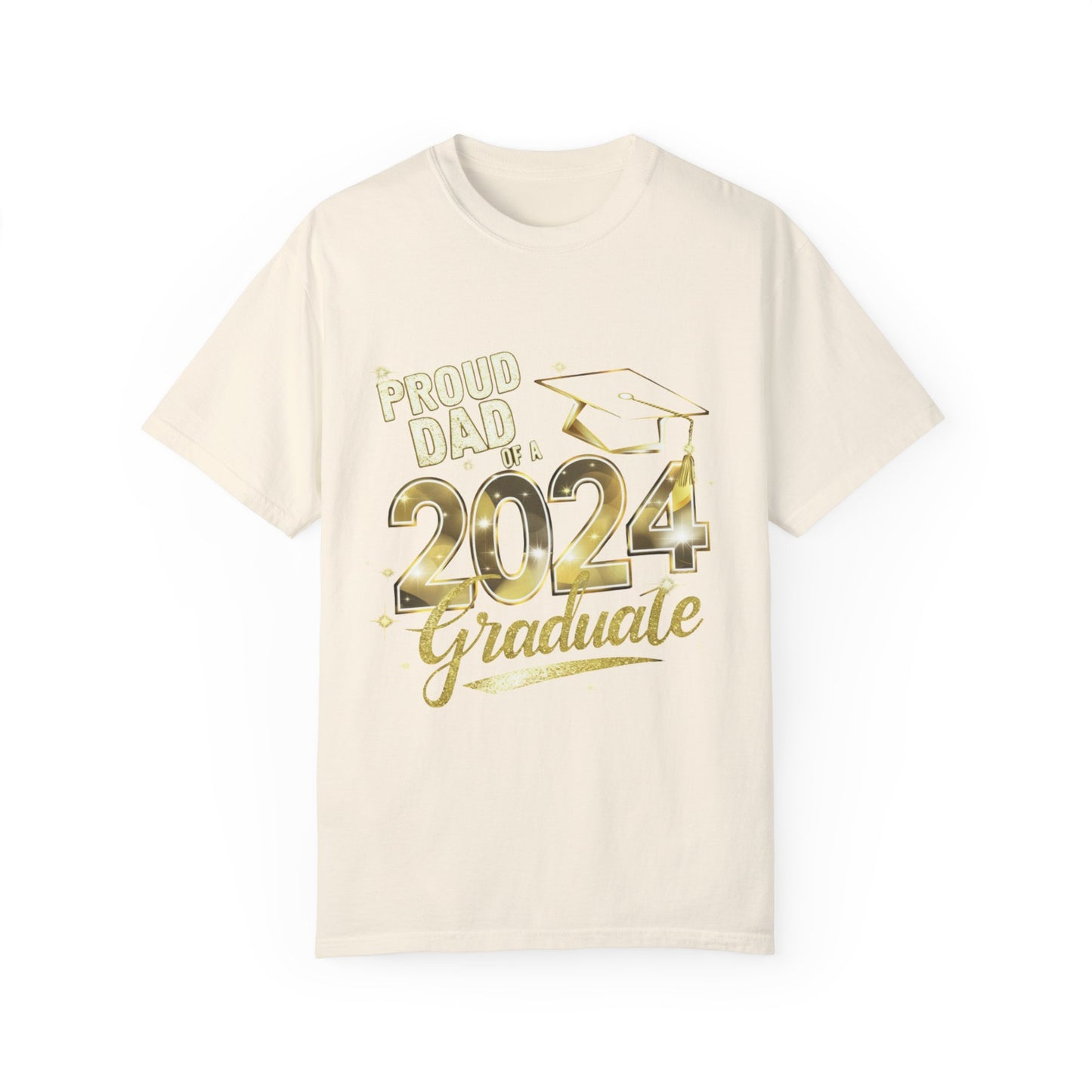 Proud of Dad 2024 Graduate Unisex Garment-dyed T-shirt Cotton Funny Humorous Graphic Soft Premium Unisex Men Women Ivory T-shirt Birthday Gift-10